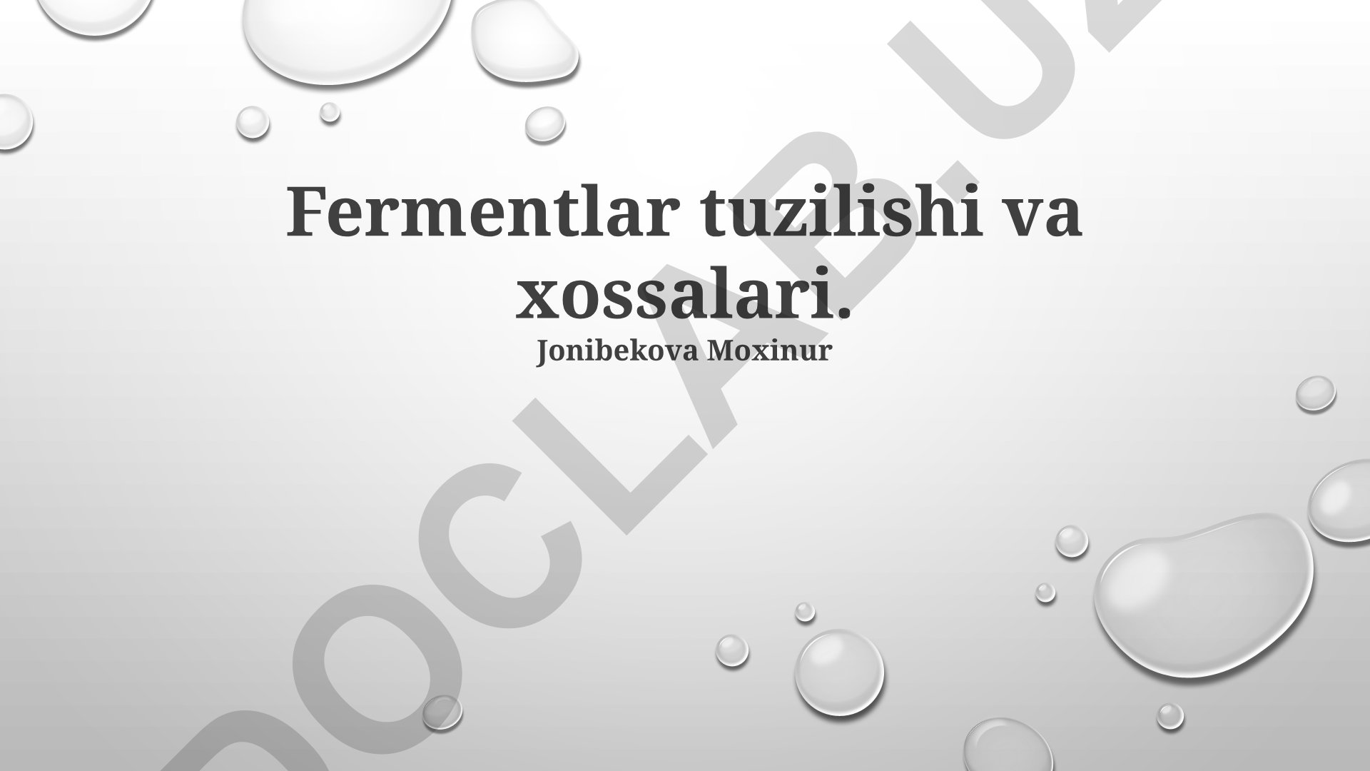 Fermentlar tuzilishi va xossalari