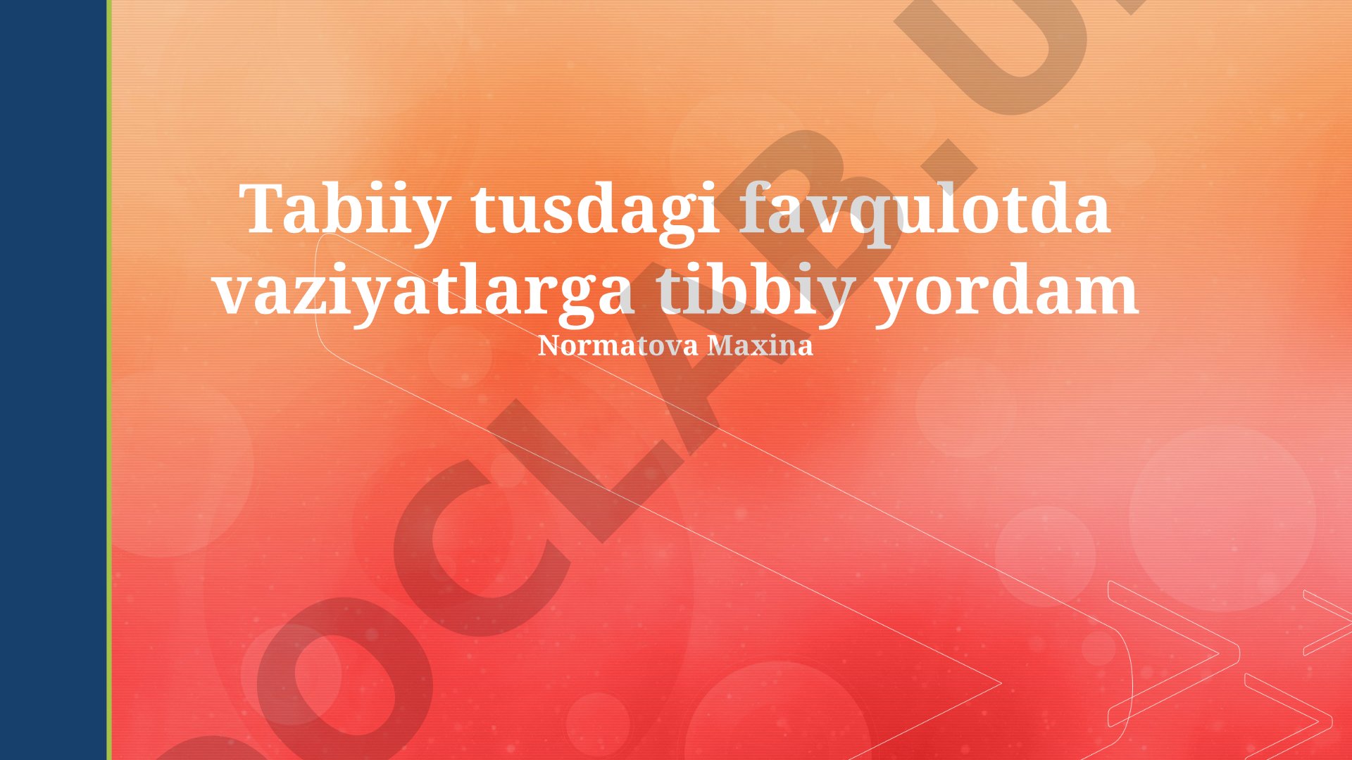 Tabiiy tusdagi favqulotda vaziyatlarga tibbiy yordam