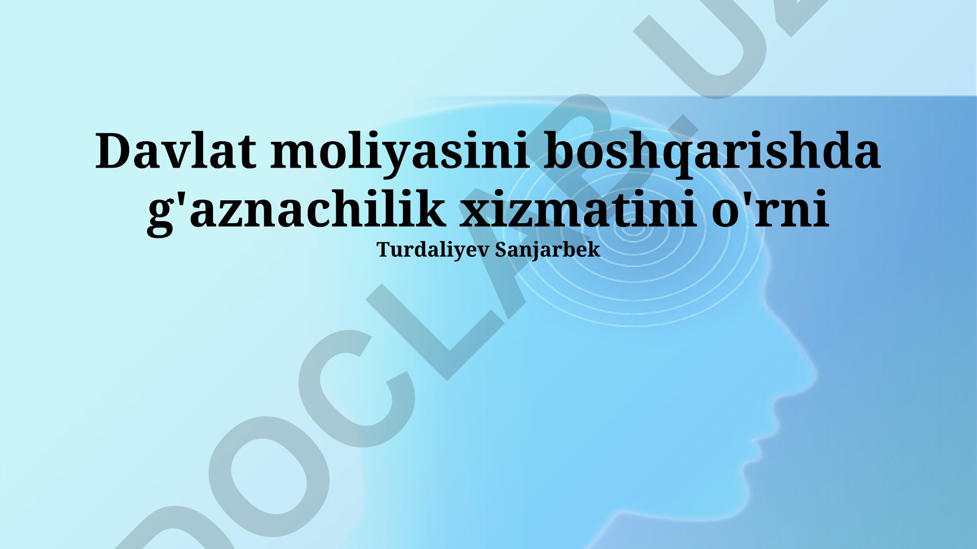 Davlat moliyasini boshqarishda g'aznachilik xizmatini o'rni