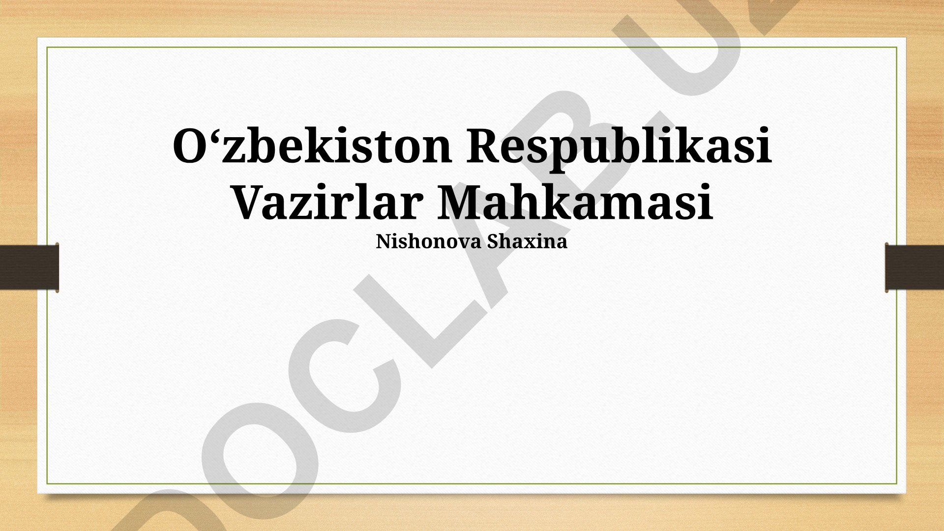 Oʻzbekiston Respublikasi Vazirlar Mahkamasining vazifalari va ishlash mexanizmi