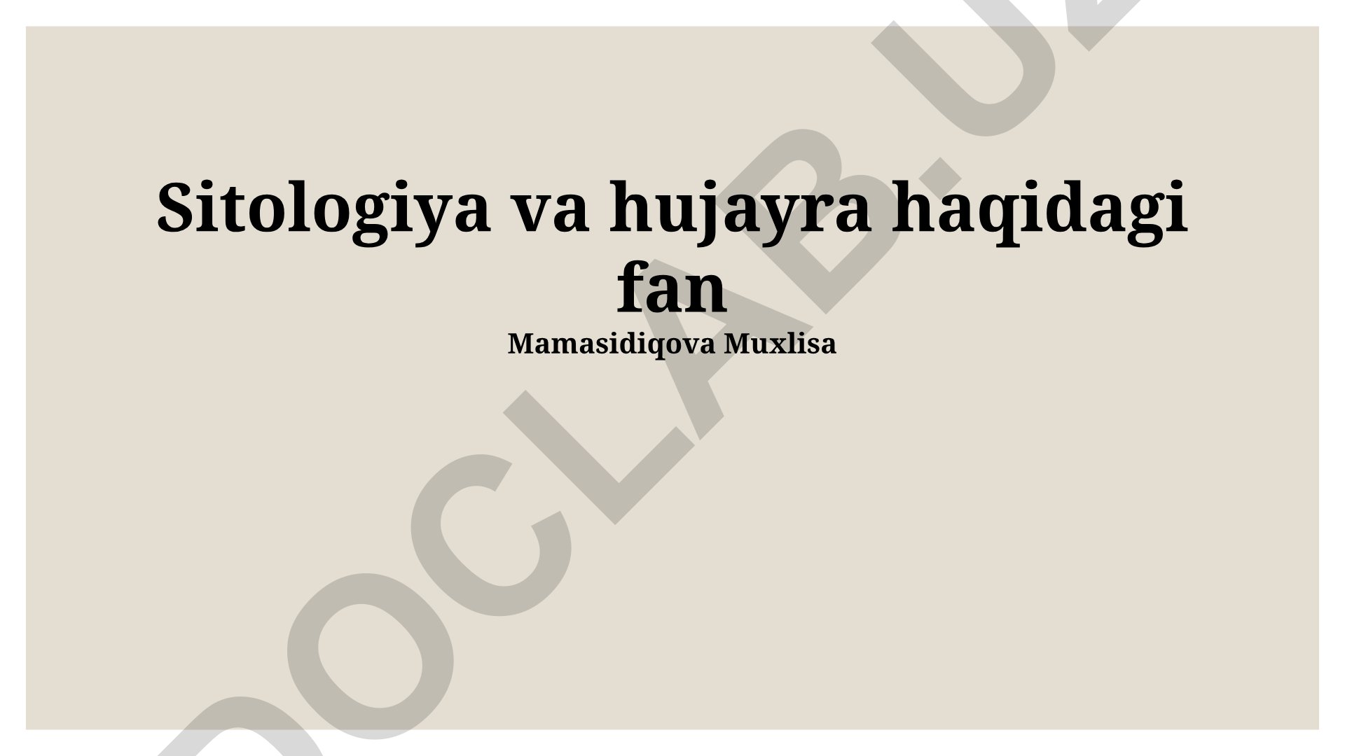 Sitologiya va hujayra biologiyasi asoslari