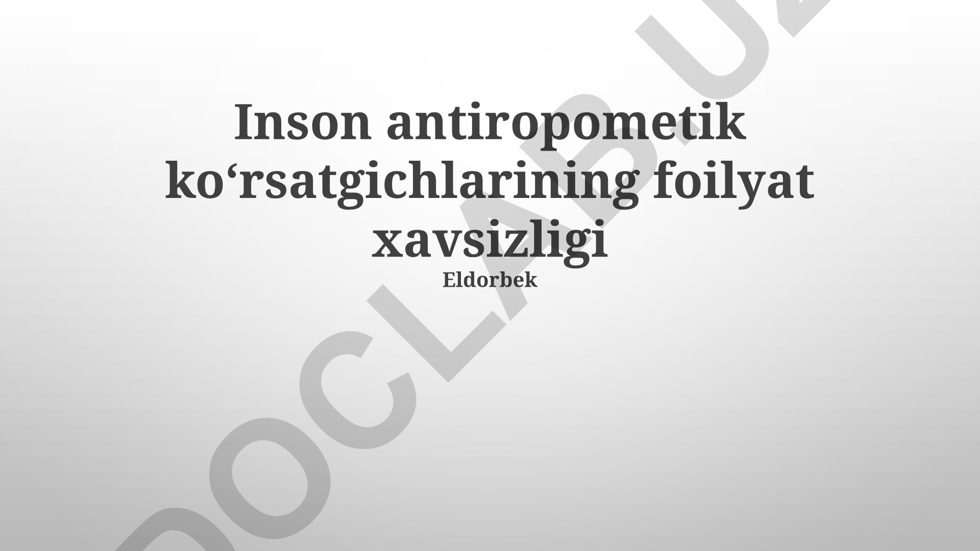 Antropometrik ko'rsatkichlar va ish xavfsizligi