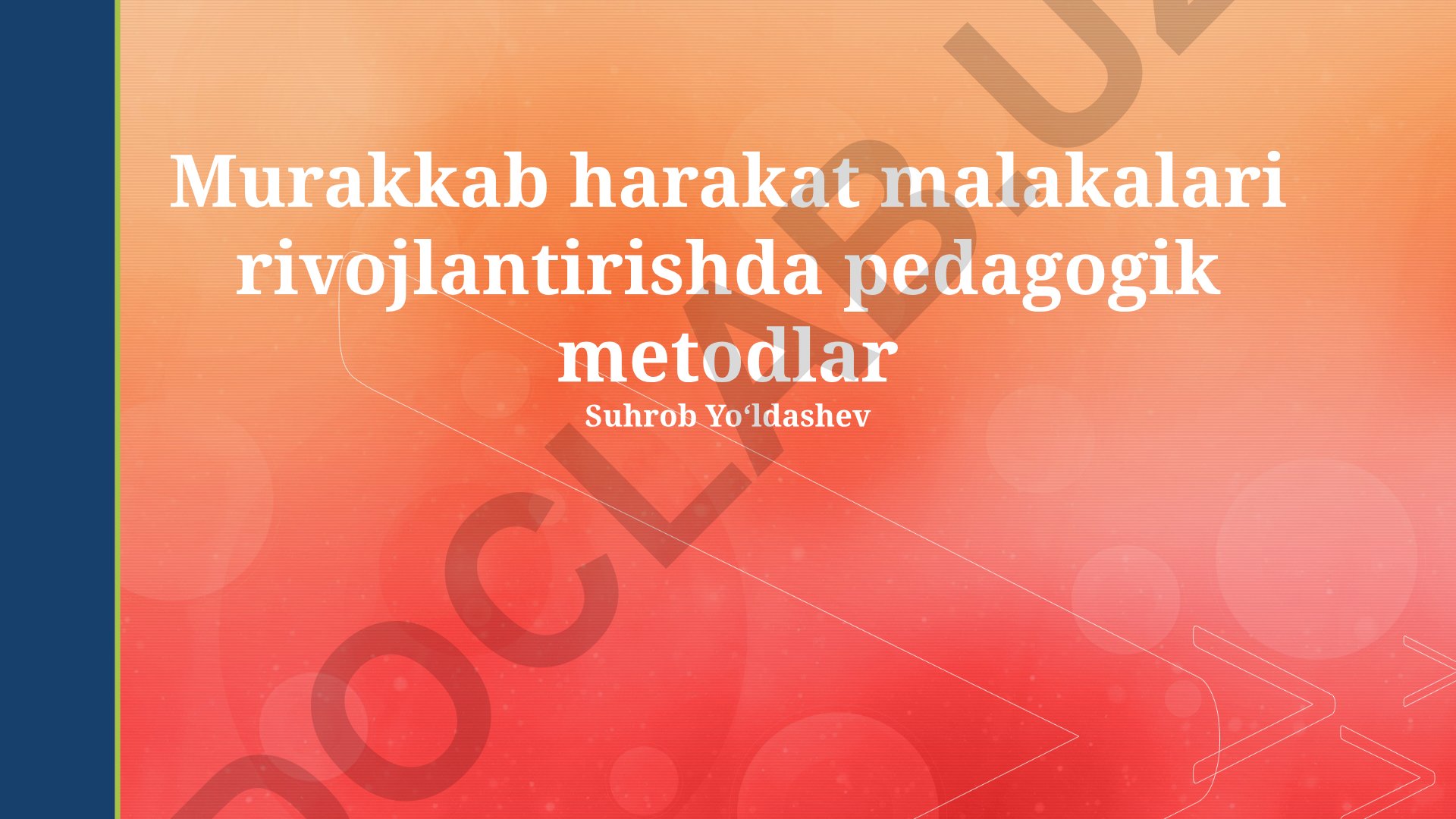 Murakkab motor ko'nikmalarini rivojlantirishda pedagogik metodlar