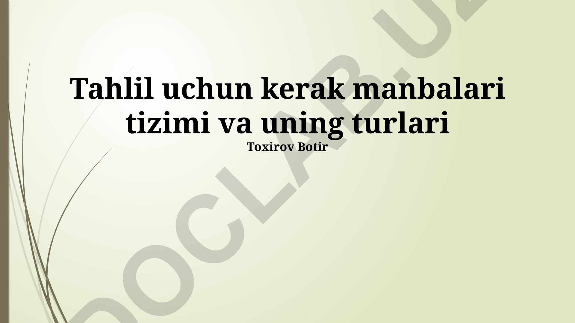 Tahlil uchun zarur resurslar tizimi va uning turlari