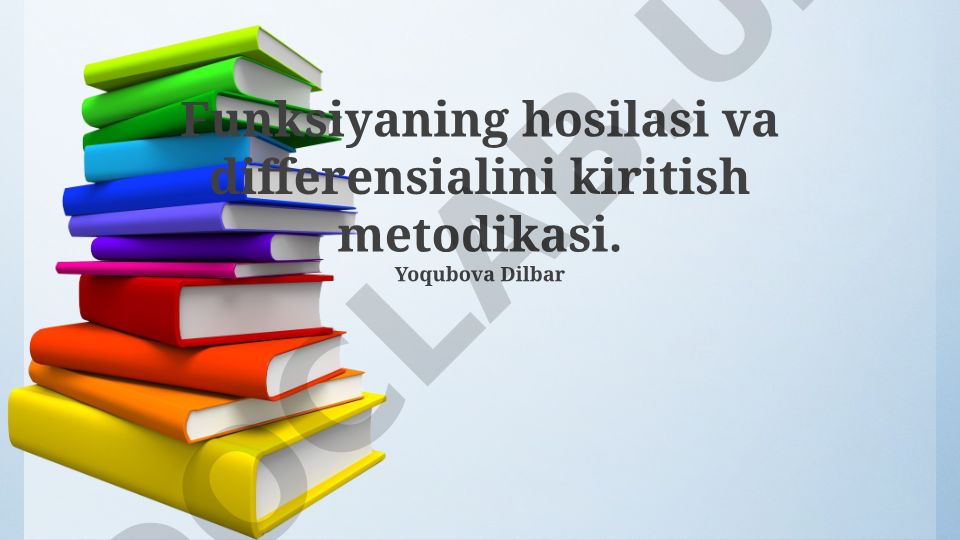 Funksiyaning hosilasi va differensialini kiritish metodikasi