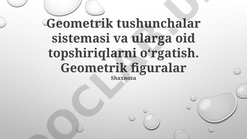 Geometrik tushunchalar sistemasi va topshiriqlarni o'rgatish