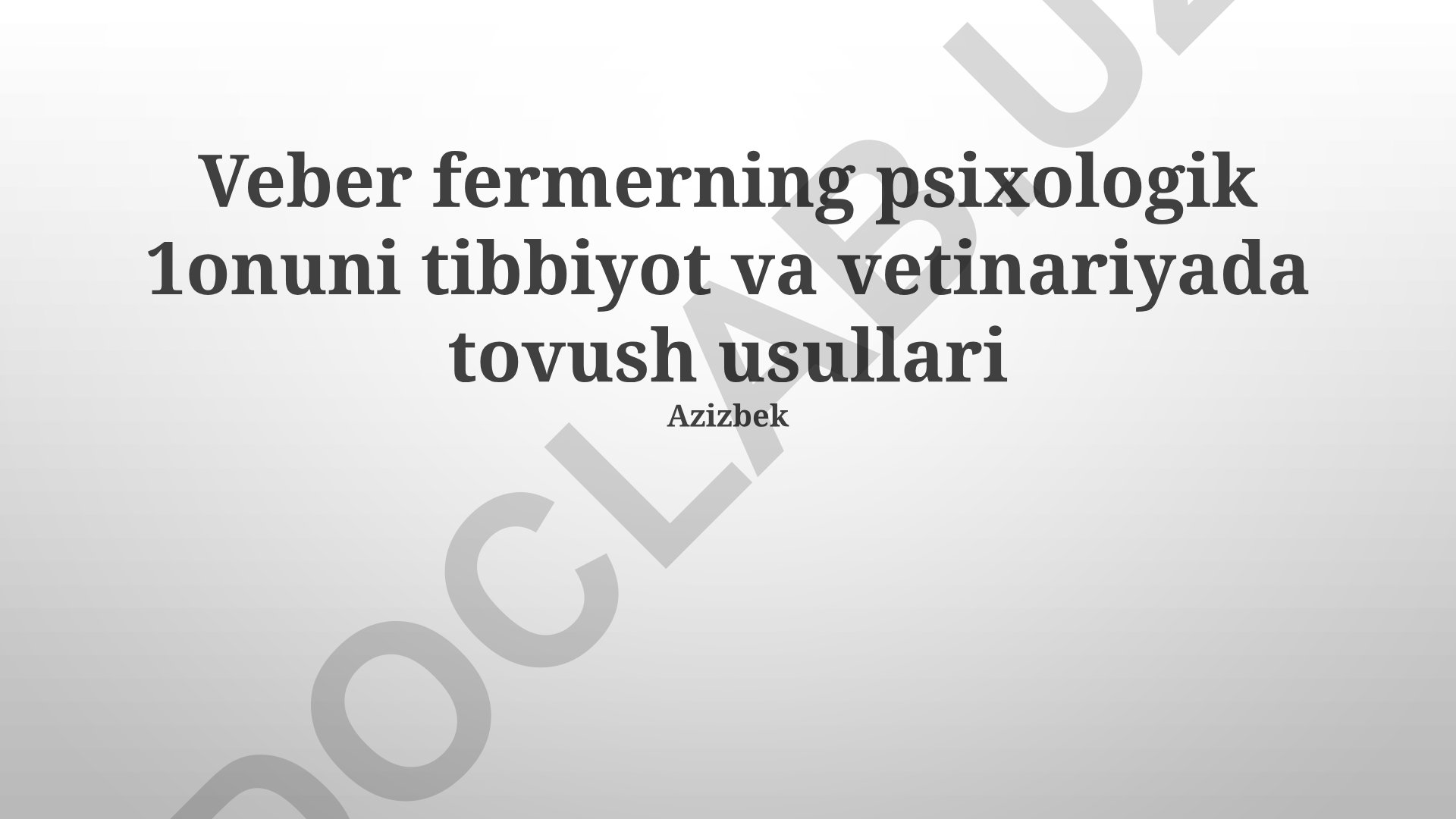 Veber fermerning psixologik qonuni tibbiyot va veterinariyada tovush usullari