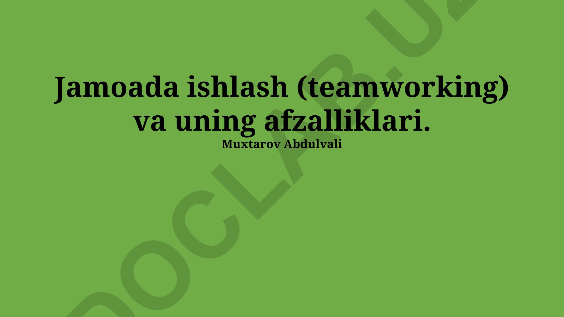 Jamoada ishlash va uning afzalliklari