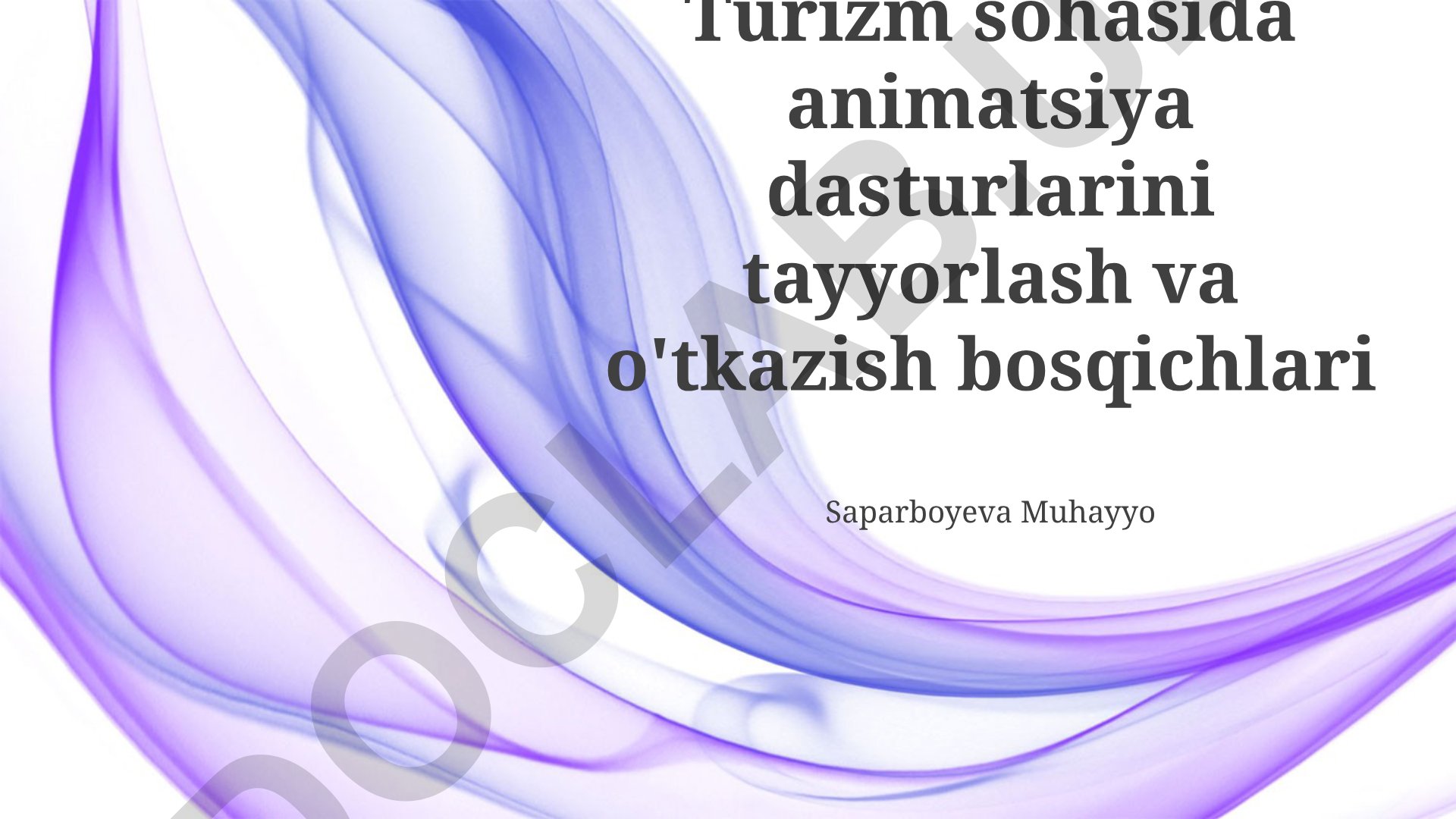 Turizm sohasida animatsiya dasturlarini tayyorlash va o'tkazish bosqichlari