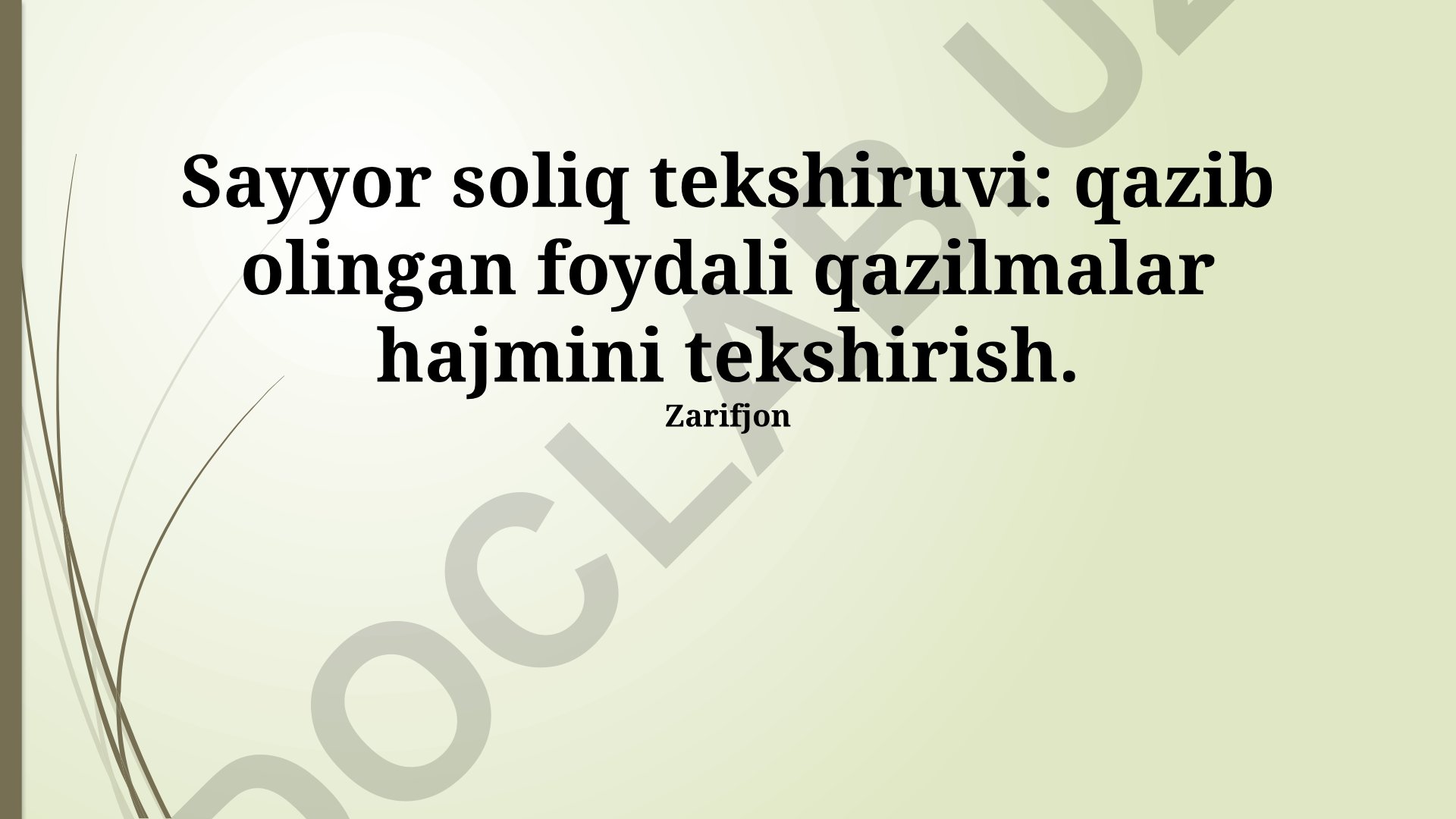 Sayyor soliq tekshiruvi: qazib olingan foydali qazilmalar hajmini tekshirish