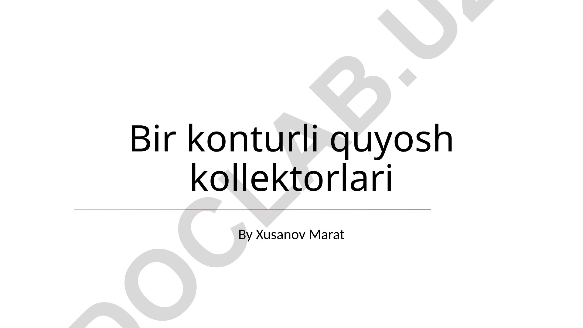 Bir konturli quyosh kollektorlari
