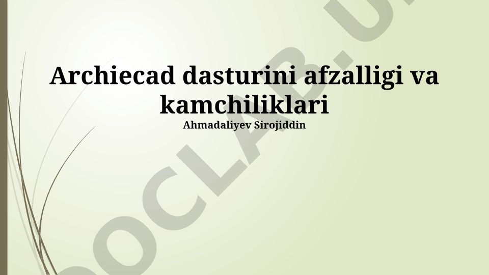 ArchiCAD dasturining afzalliklari va kamchiliklari