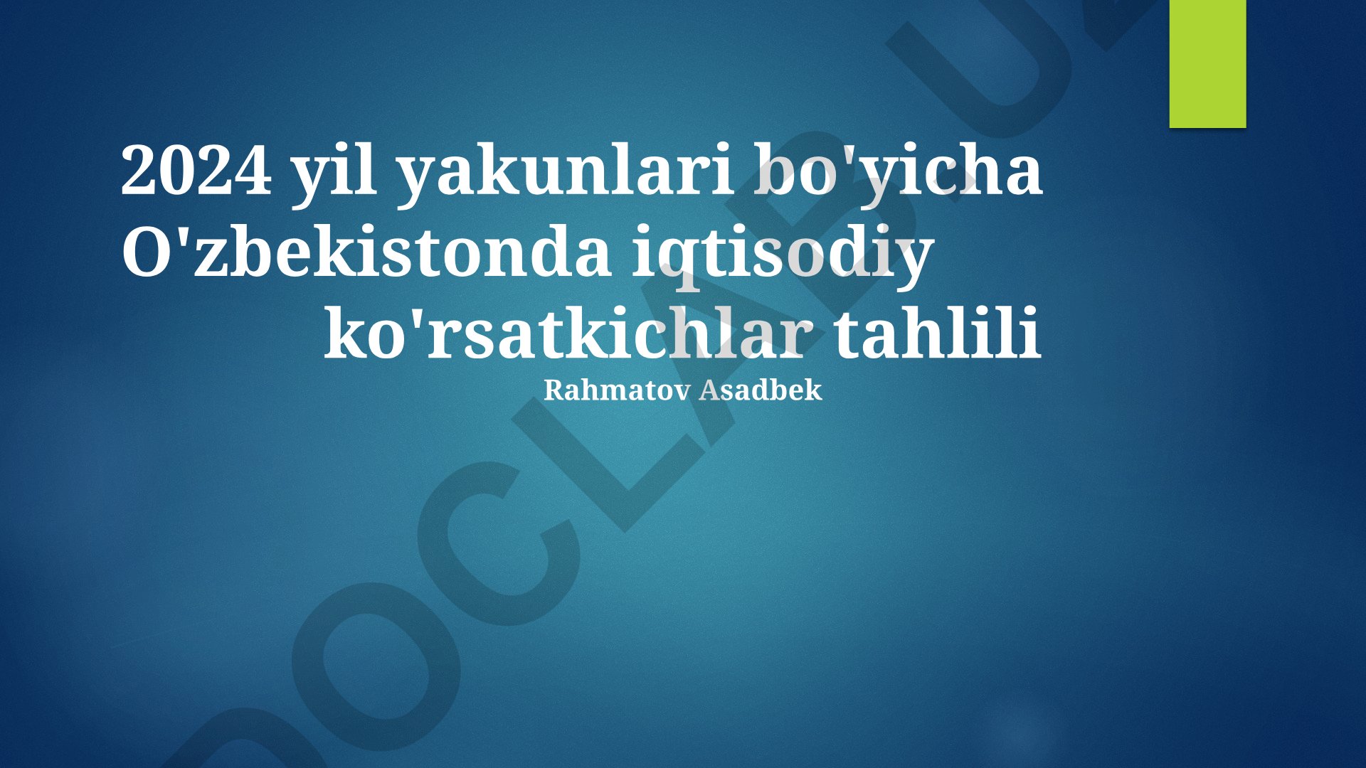 O'zbekistonda iqtisodiy ko'rsatkichlar tahlili va prognozlar