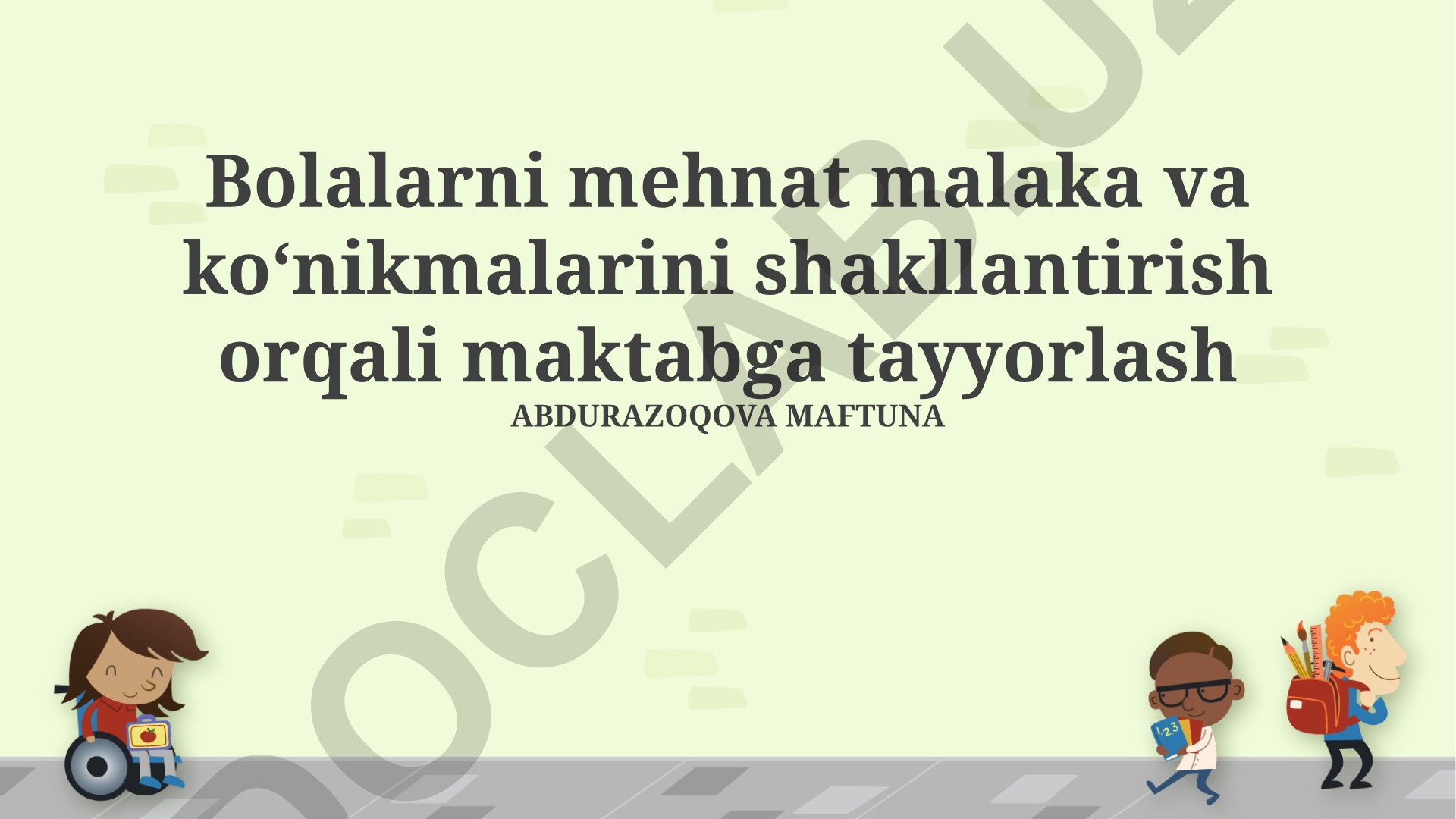 Bolalarni mehnat malaka va koʻnikmalarini shakllantirish orqali maktabga tayyorlash
