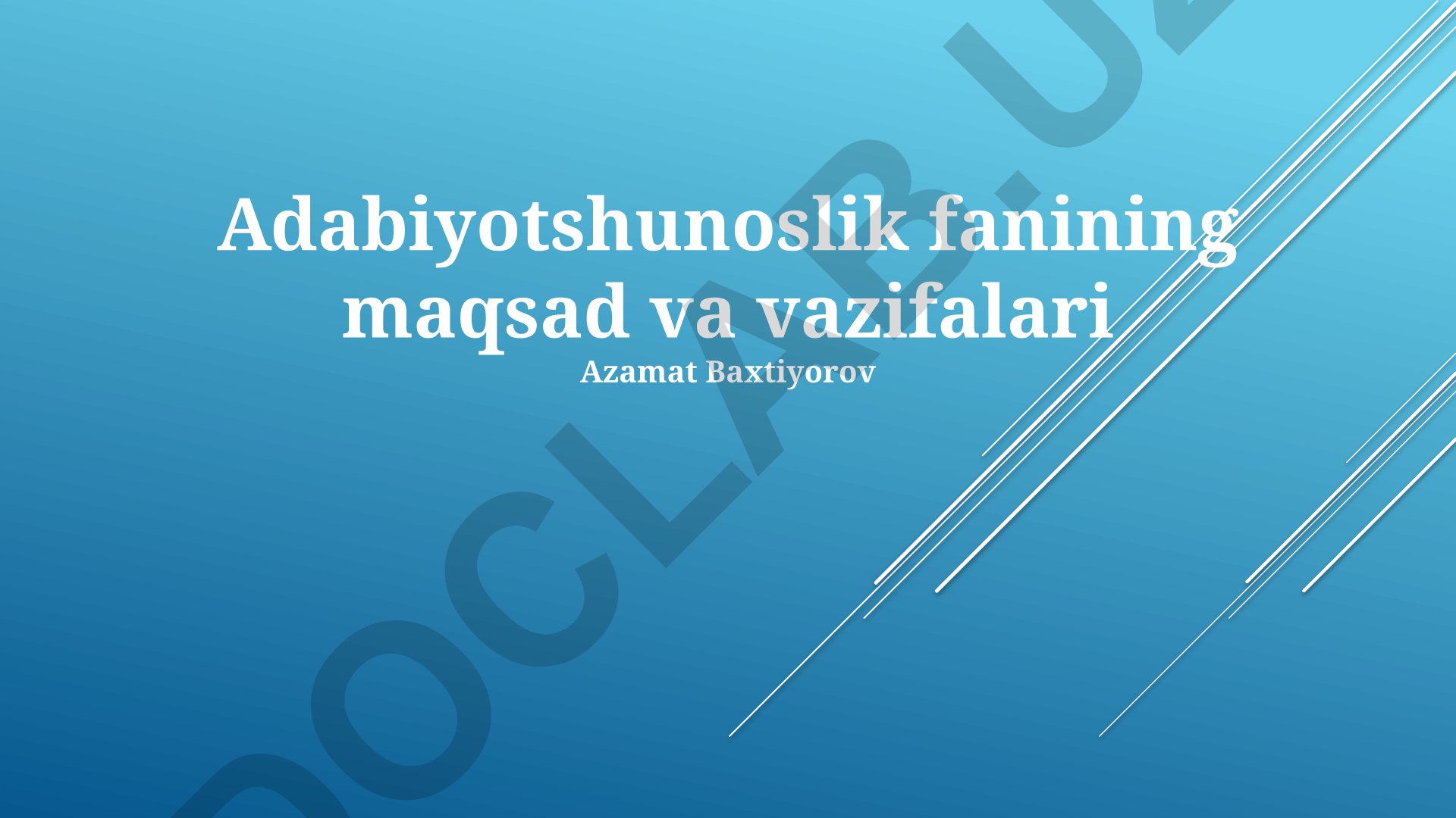 Adabiyotshunoslik fanining maqsad va vazifalari