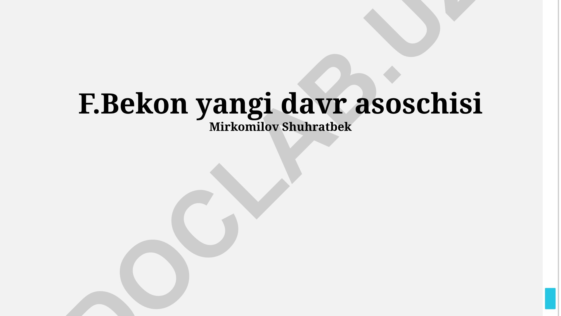 Fransis Bekonning falsafiy g'oyalari va ilmiy yondashuvi