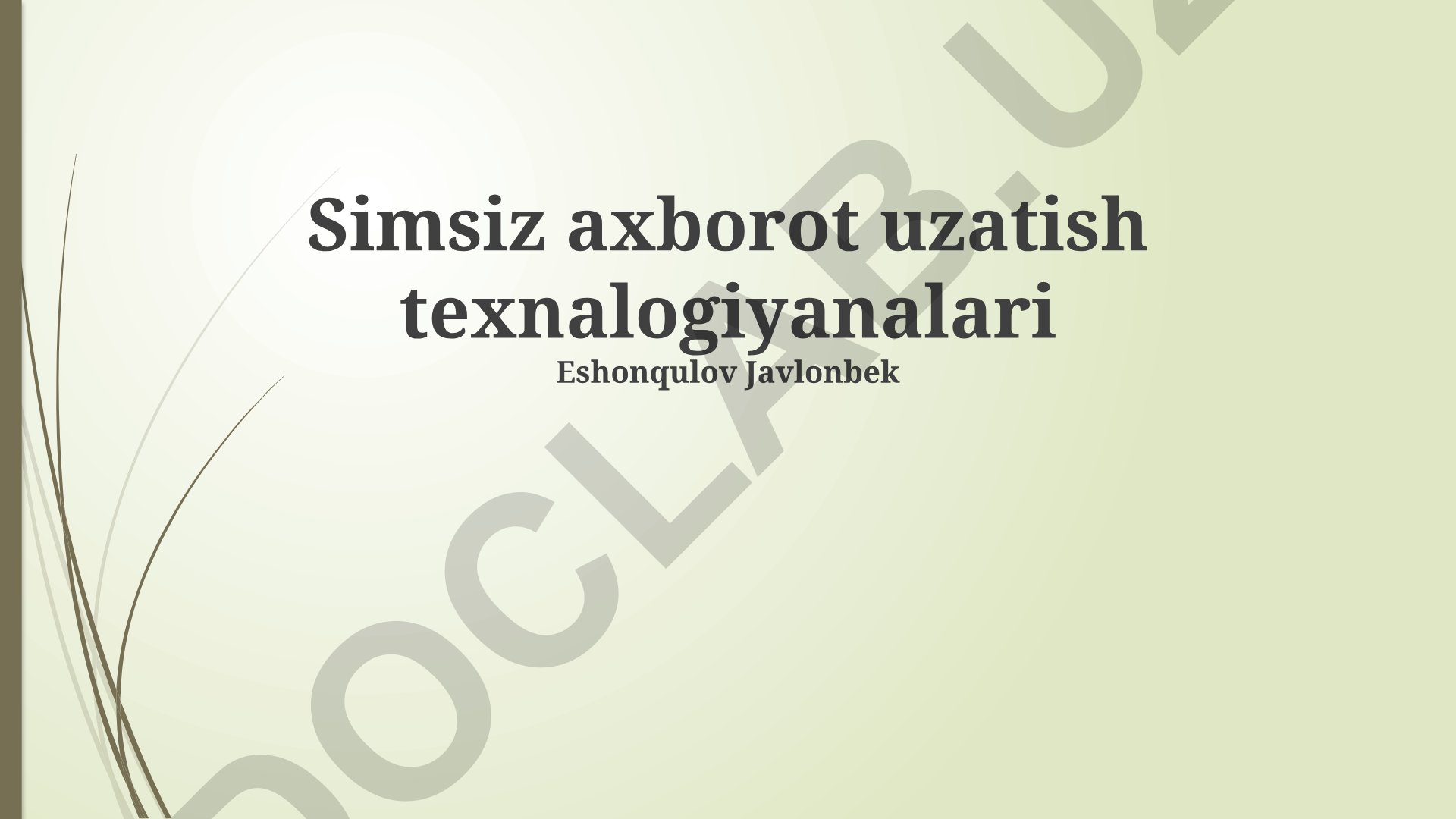 Simsiz axborot uzatish texnologiyalari