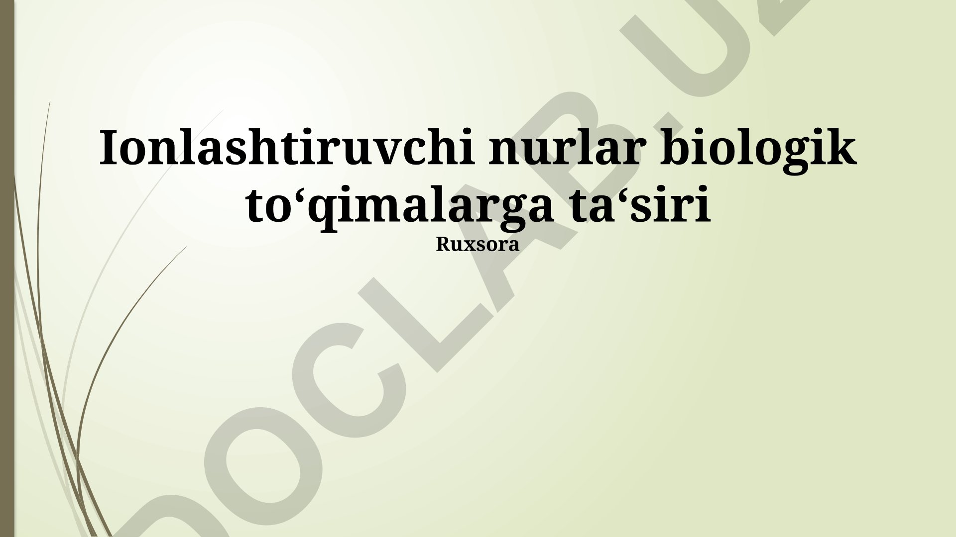 Ionlashtiruvchi nurlar biologik to'qimalarga ta'siri