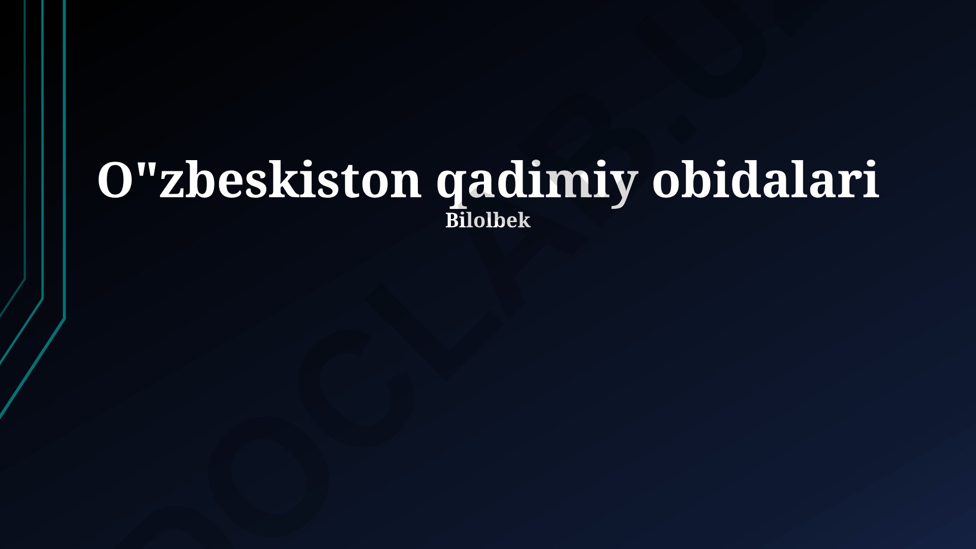 O'zbekistonning qadimiy yodgorliklari va me'moriy durdonalari