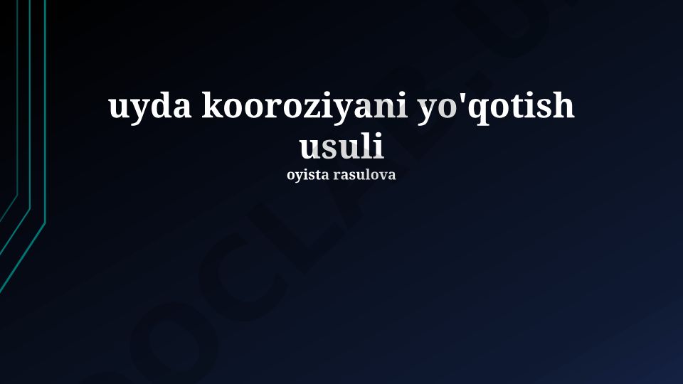 Uy sharoitida korroziyani yo'qotish usullari