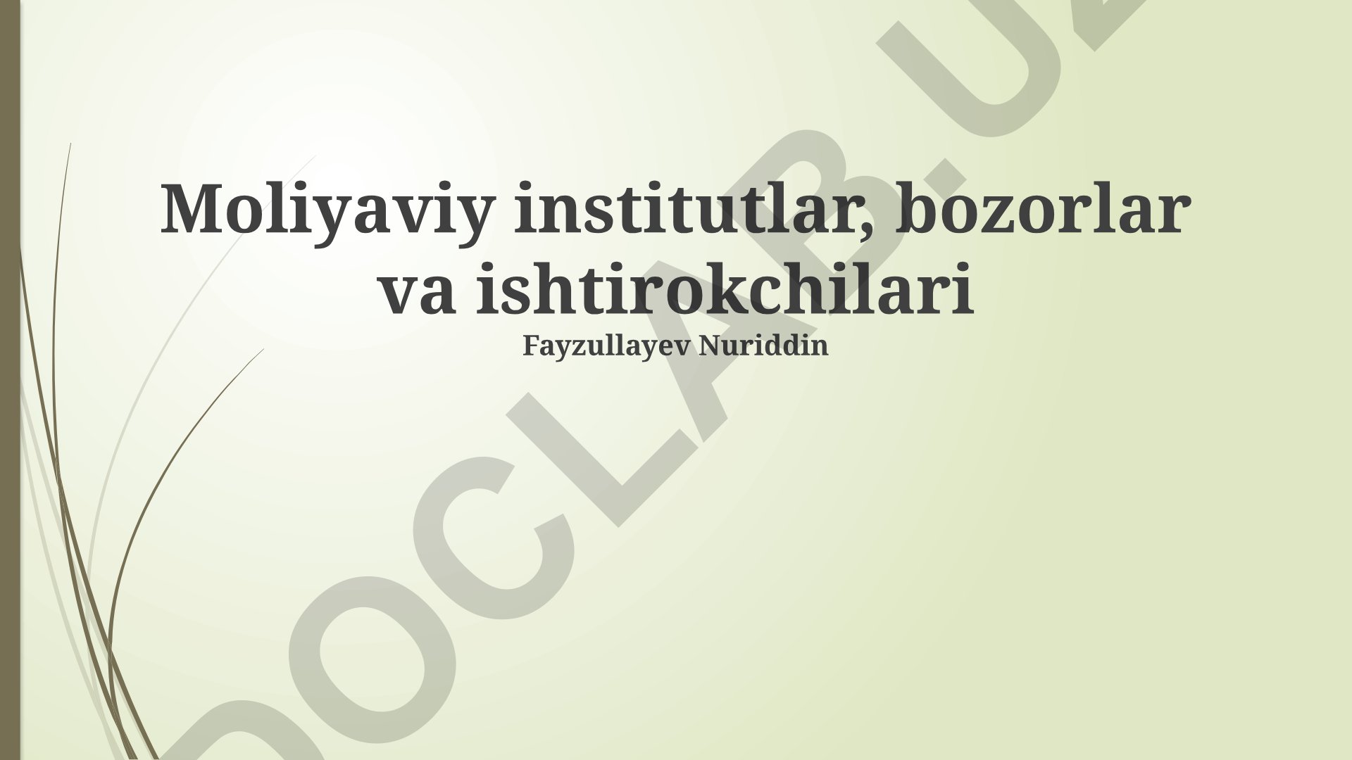 Moliyaviy institutlar, bozorlar va ishtirokchilari
