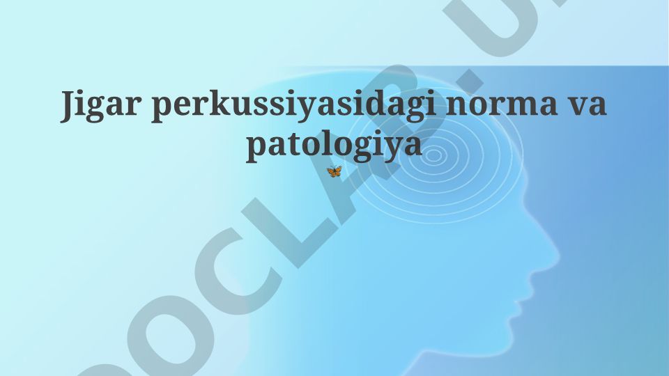 Jigar perkussiyasidagi norma va patologiya