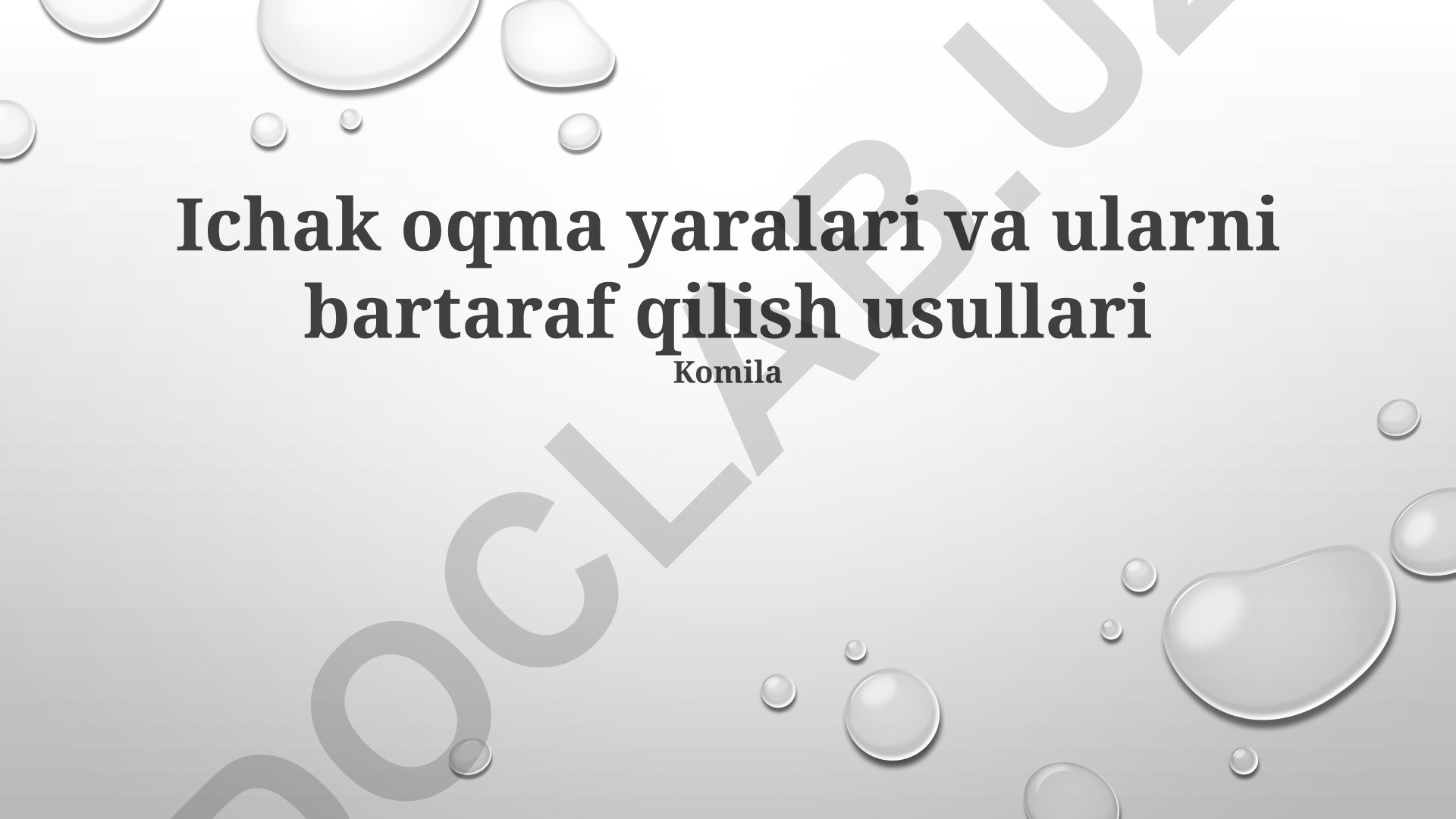 Ichak oqma yaralari va ularni bartaraf qilish usullari