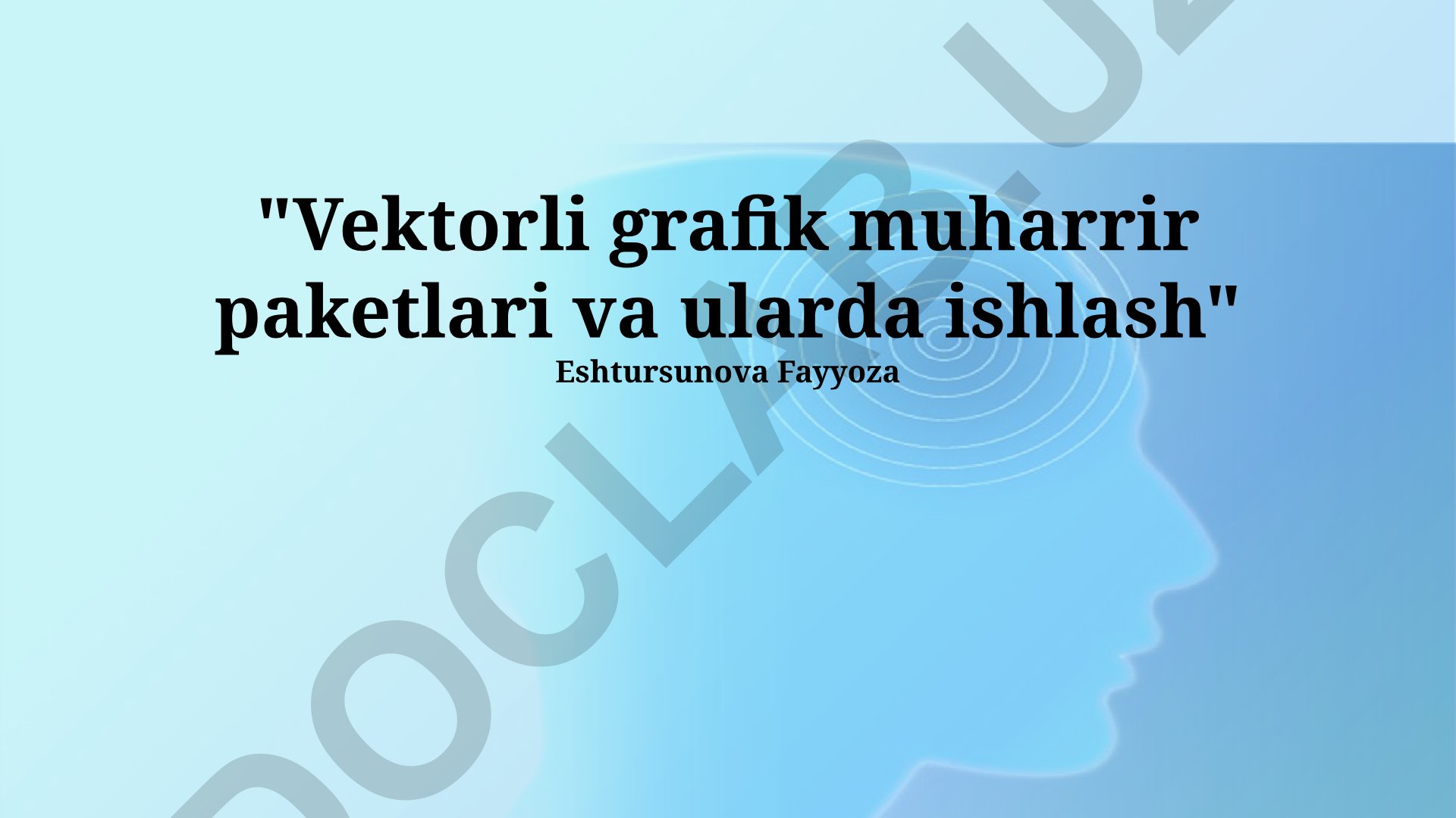 Vektorli grafik muharrir paketlari va ularda ishlash