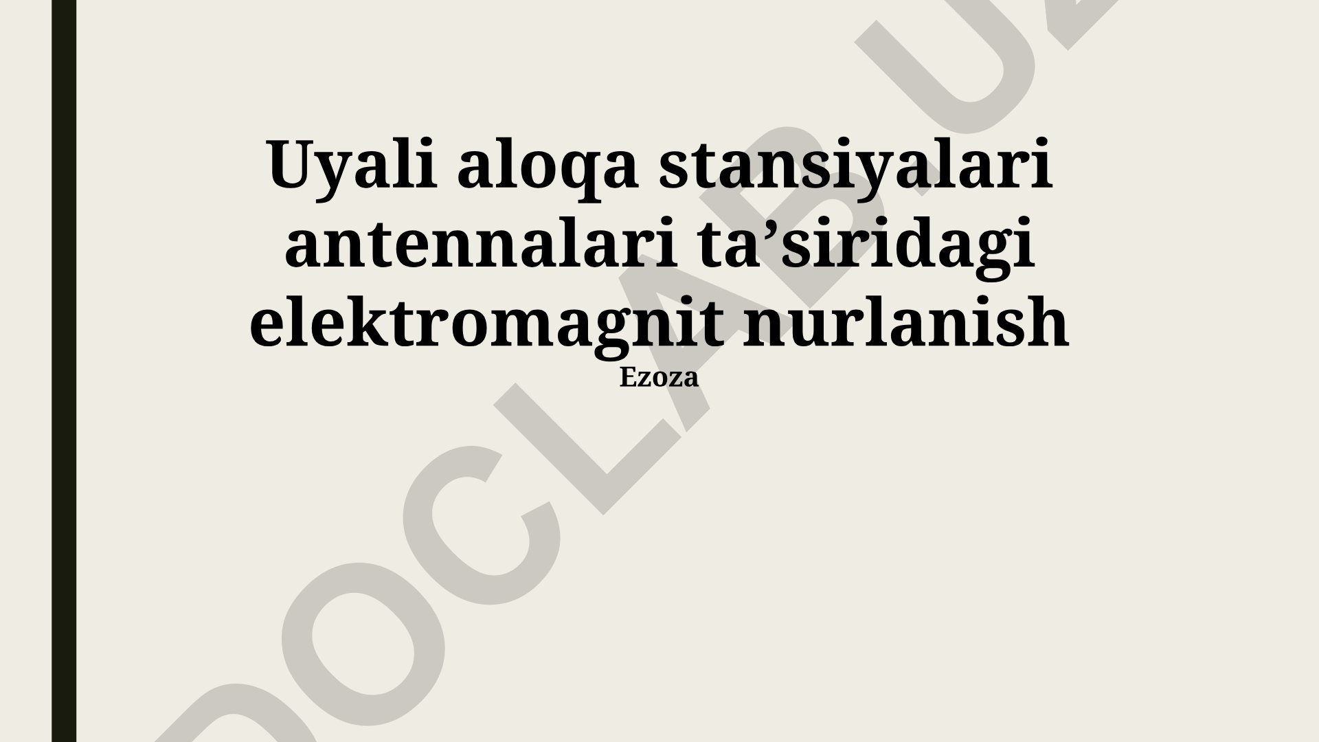 Uyali aloqa stansiyalari antennalari taʼsiridagi elektromagnit nurlanish