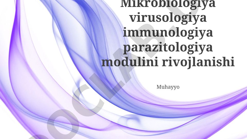 Mikrobiologiya, Virologiya, Immunologiya va Parazitologiya Modulining Rivojlanishi