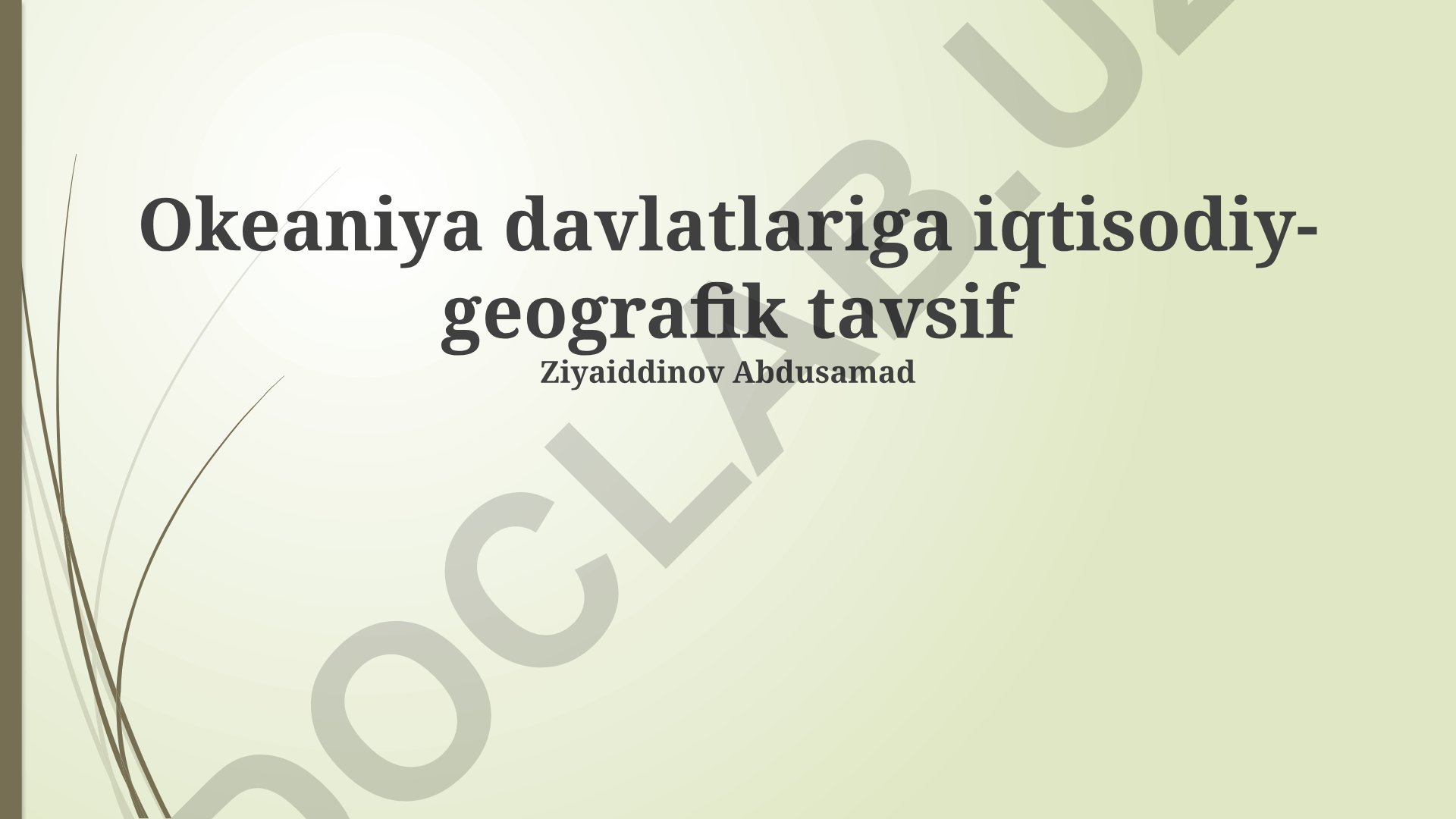 Okeaniya davlatlarining iqtisodiy-geografik tavsifi