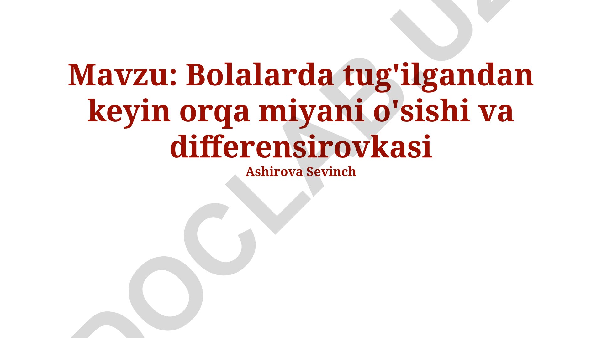 Bolalarda tug'ilgandan keyin orqa miyani o'sishi va differensirovkasi