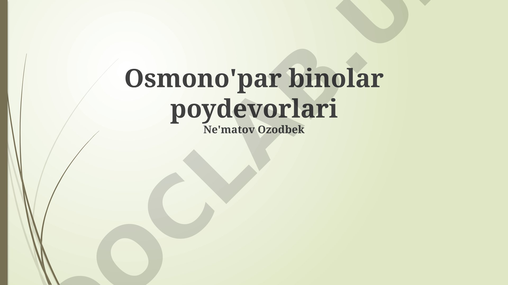 Osmono'par binolar poydevorlari