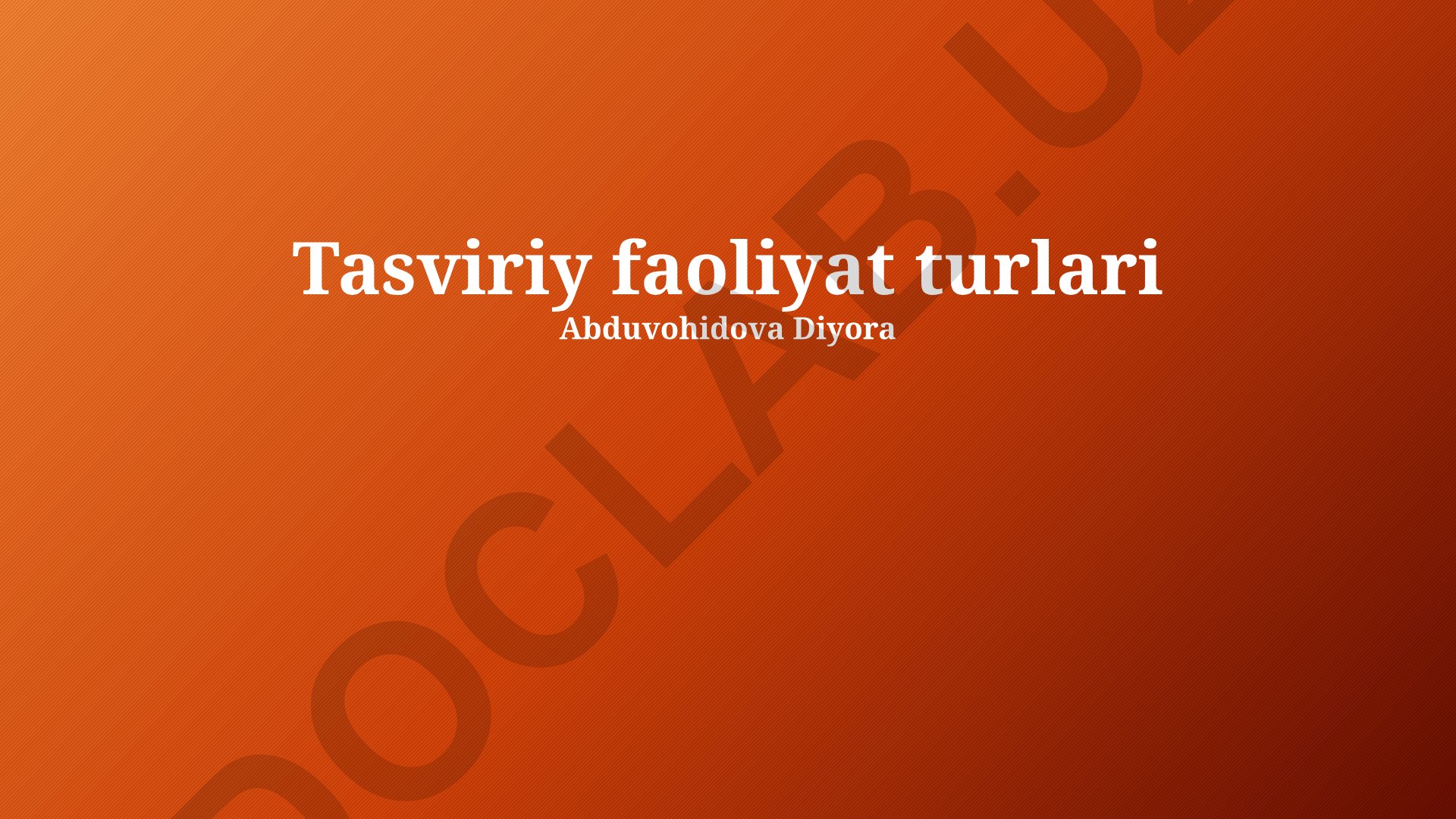 Tasviriy faoliyat turlari va vizual idrokni rivojlantirish