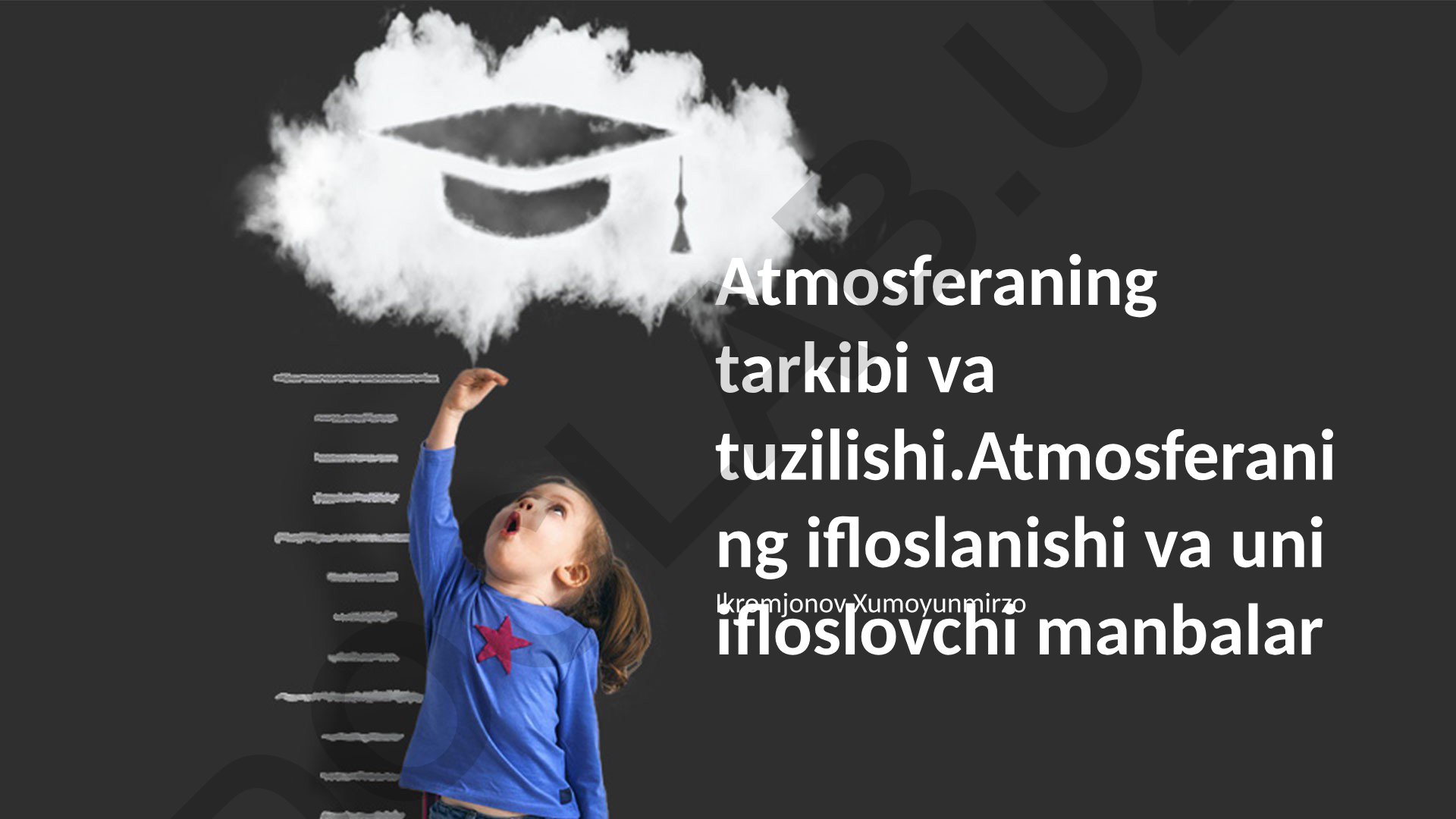 Atmosferaning tarkibi, tuzilishi va ifloslanishi
