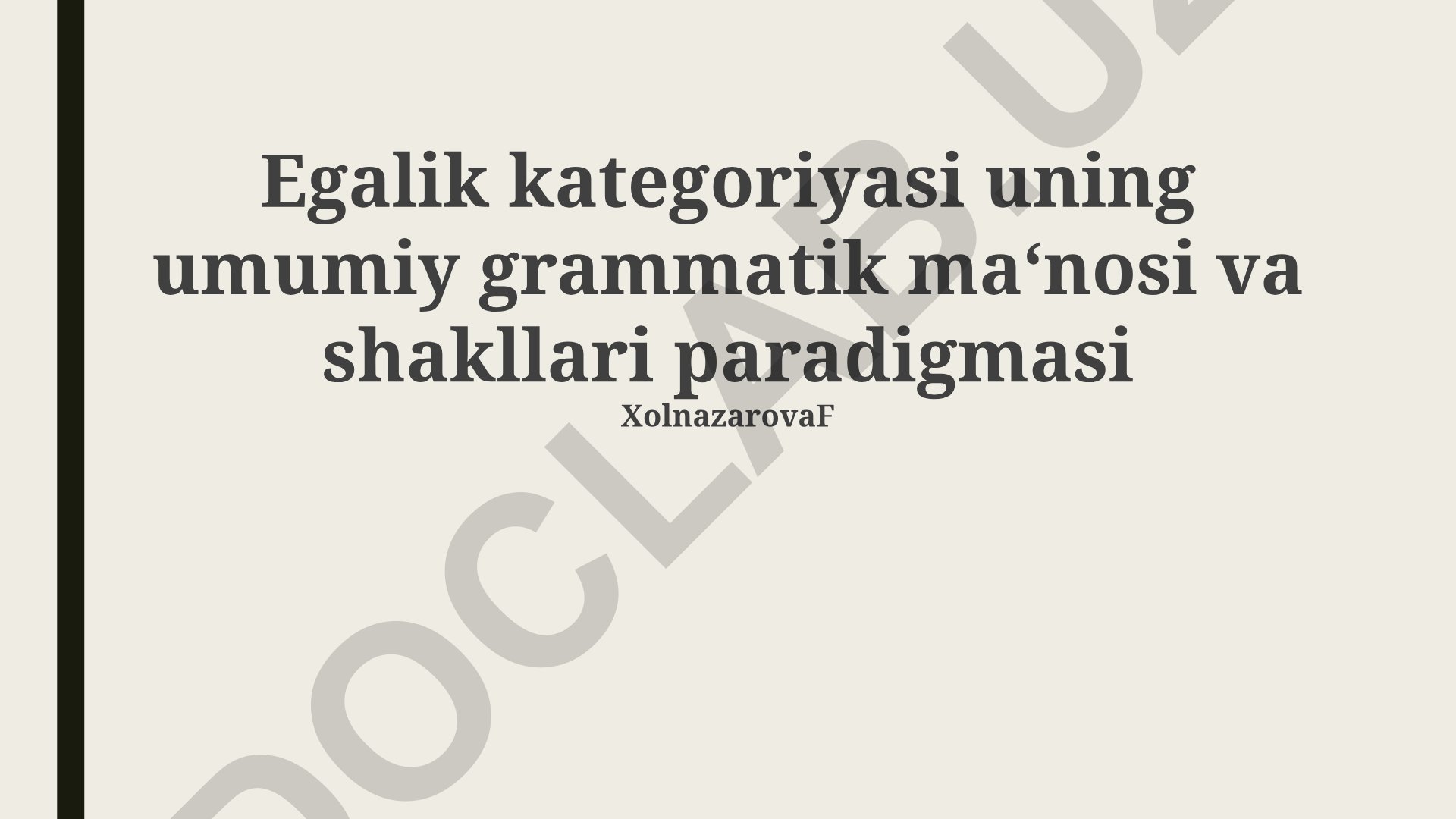 Tenglik kategoriyasining grammatik ma'nosi va shakllari
