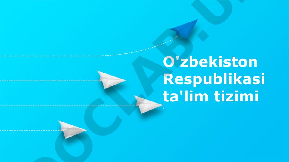 O'zbekiston Respublikasi ta'lim tizimi