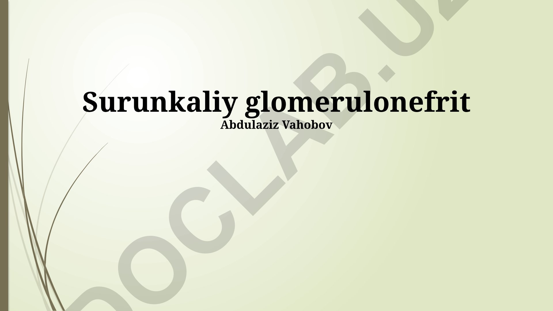 Surunkali glomerulonefrit: ta'rif, sabablar, diagnostika va davolash