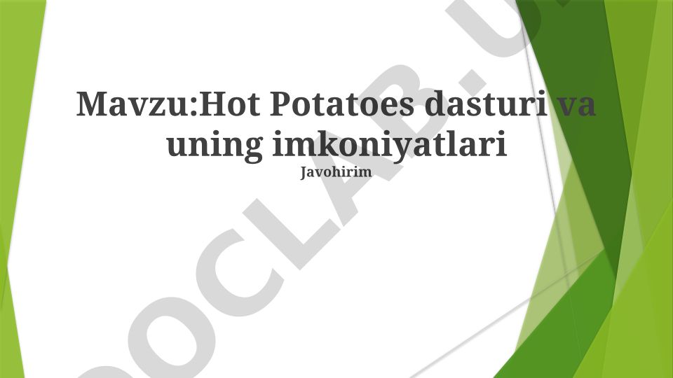 Hot Potatoes dasturi va uning imkoniyatlari