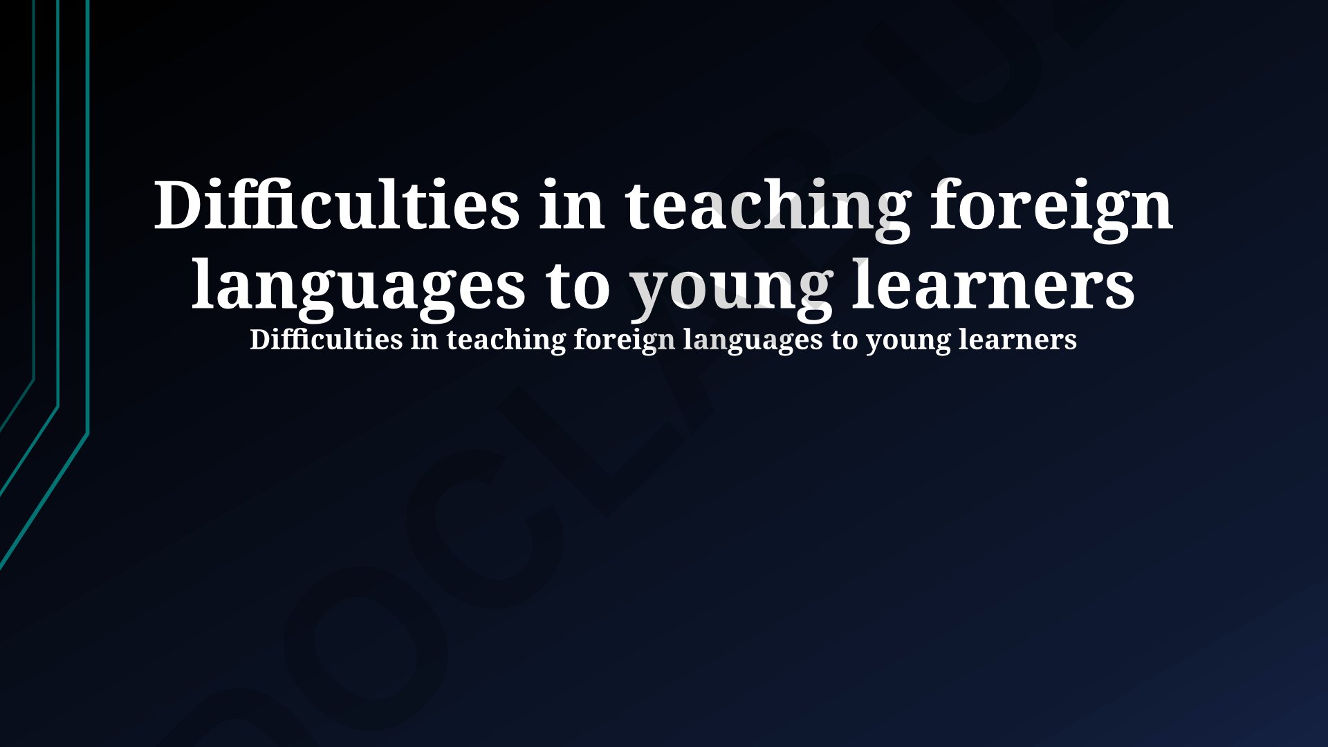 Difficulties in teaching foreign languages to young learners