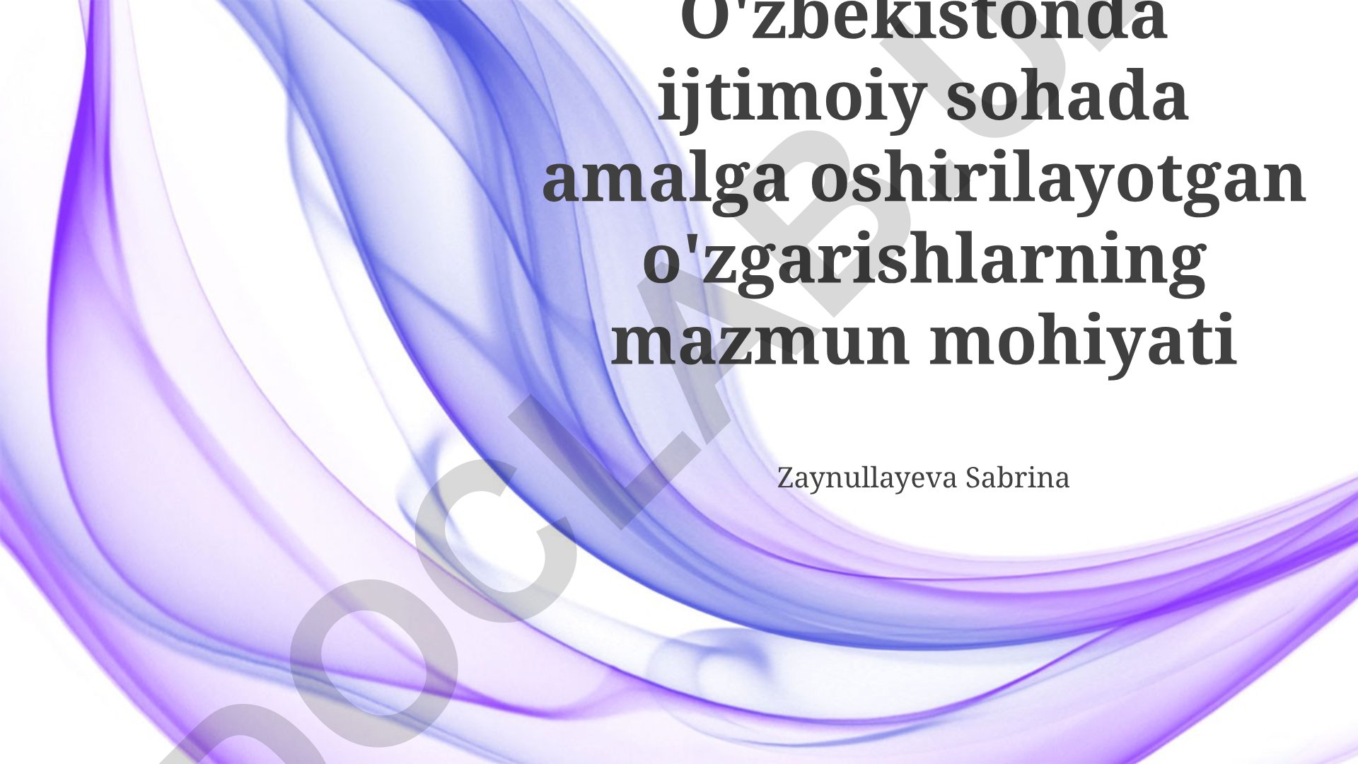 O'zbekistonda ijtimoiy sohada amalga oshirilayotgan o'zgarishlar