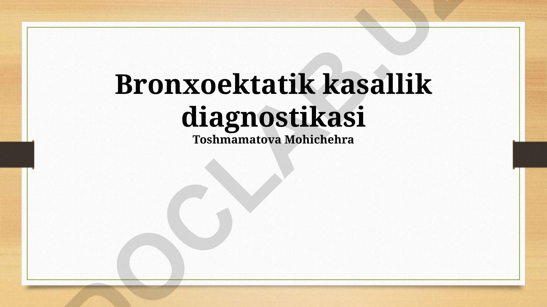 Bronxoektatik kasallik diagnostikasi