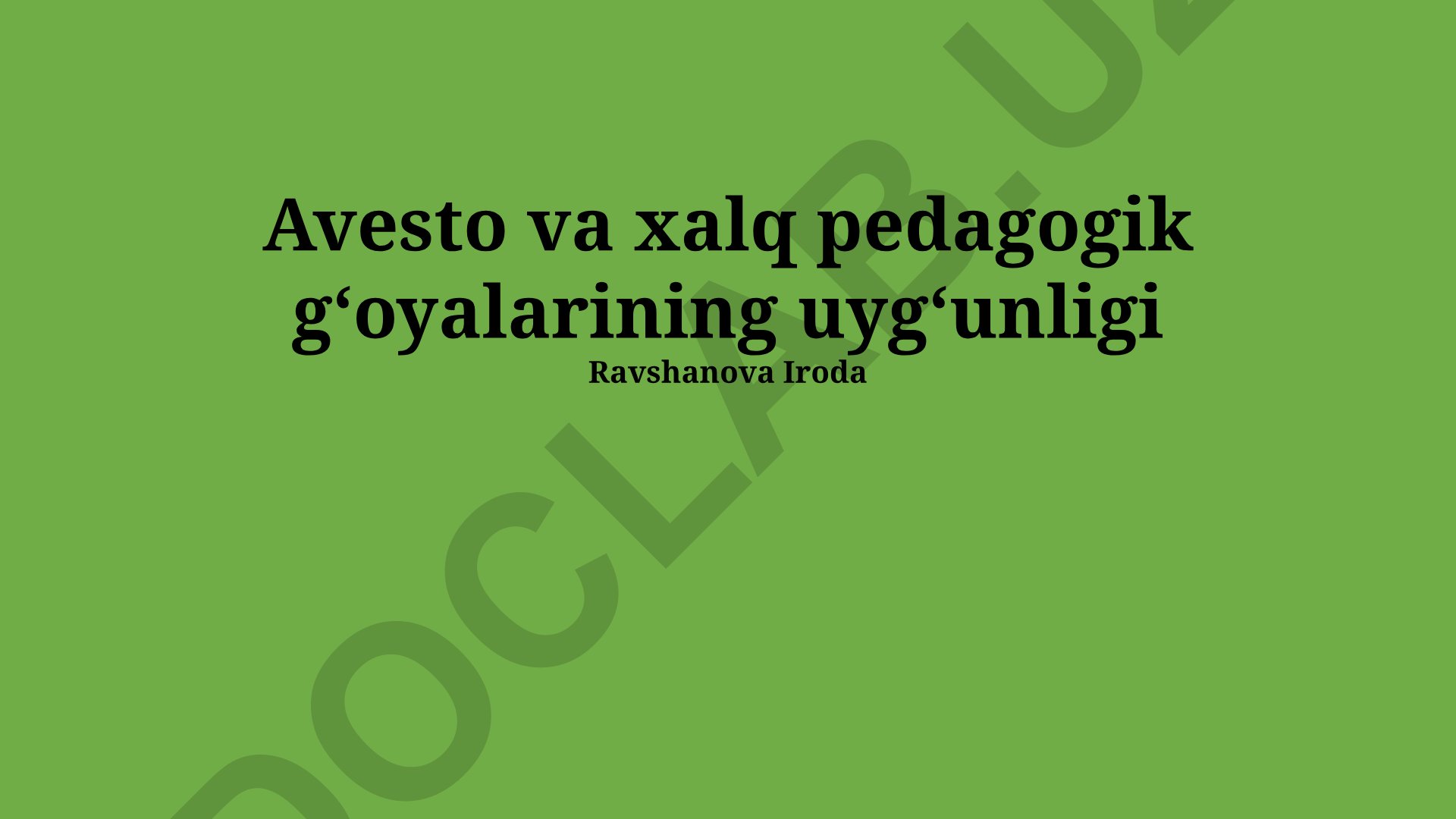 Avesto va xalq pedagogik gʻoyalarining uygʻunligi