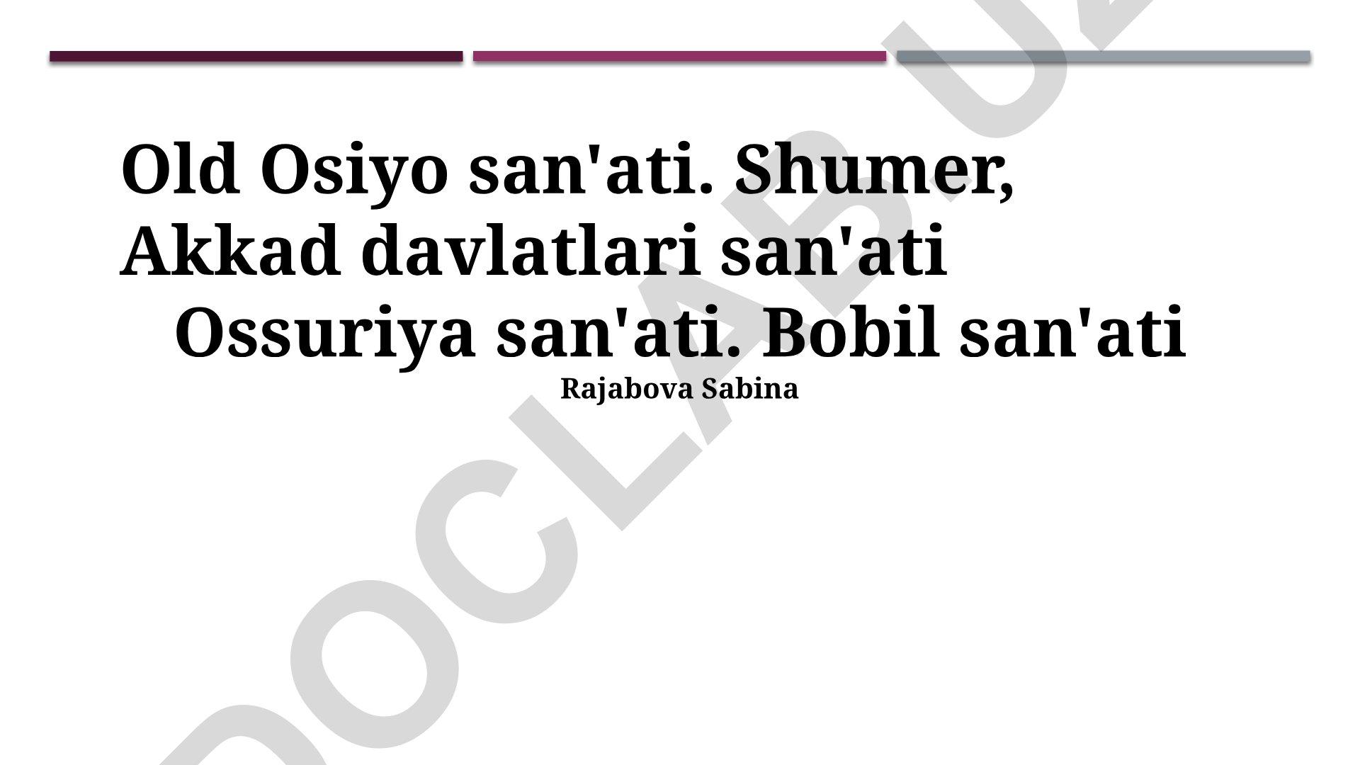 Qadimgi Osiyo san'ati: Shumer, Akkad, Assuriya va Bobil