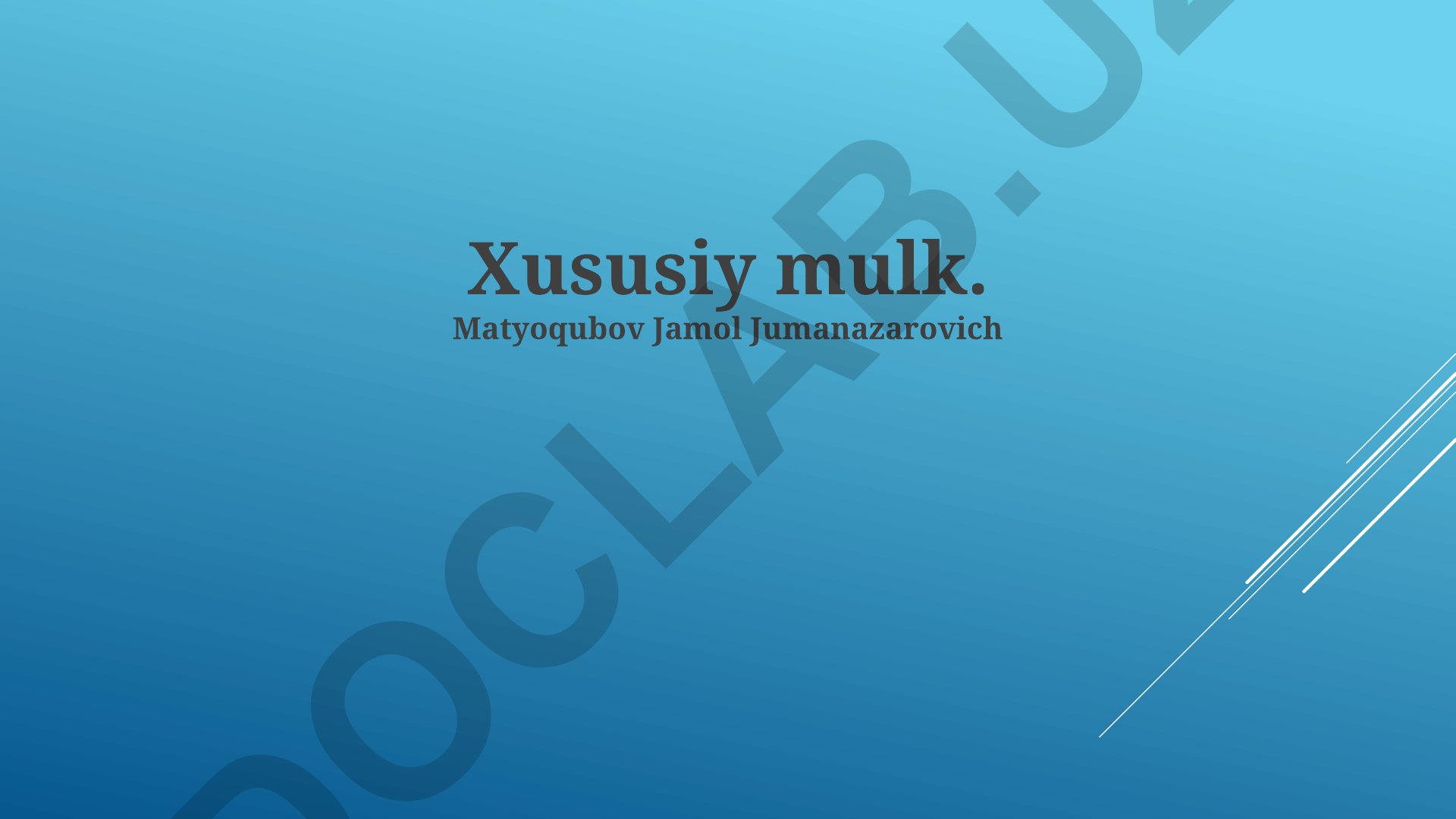 Xususiy mulk huquqi va uning iqtisodiy ahamiyati