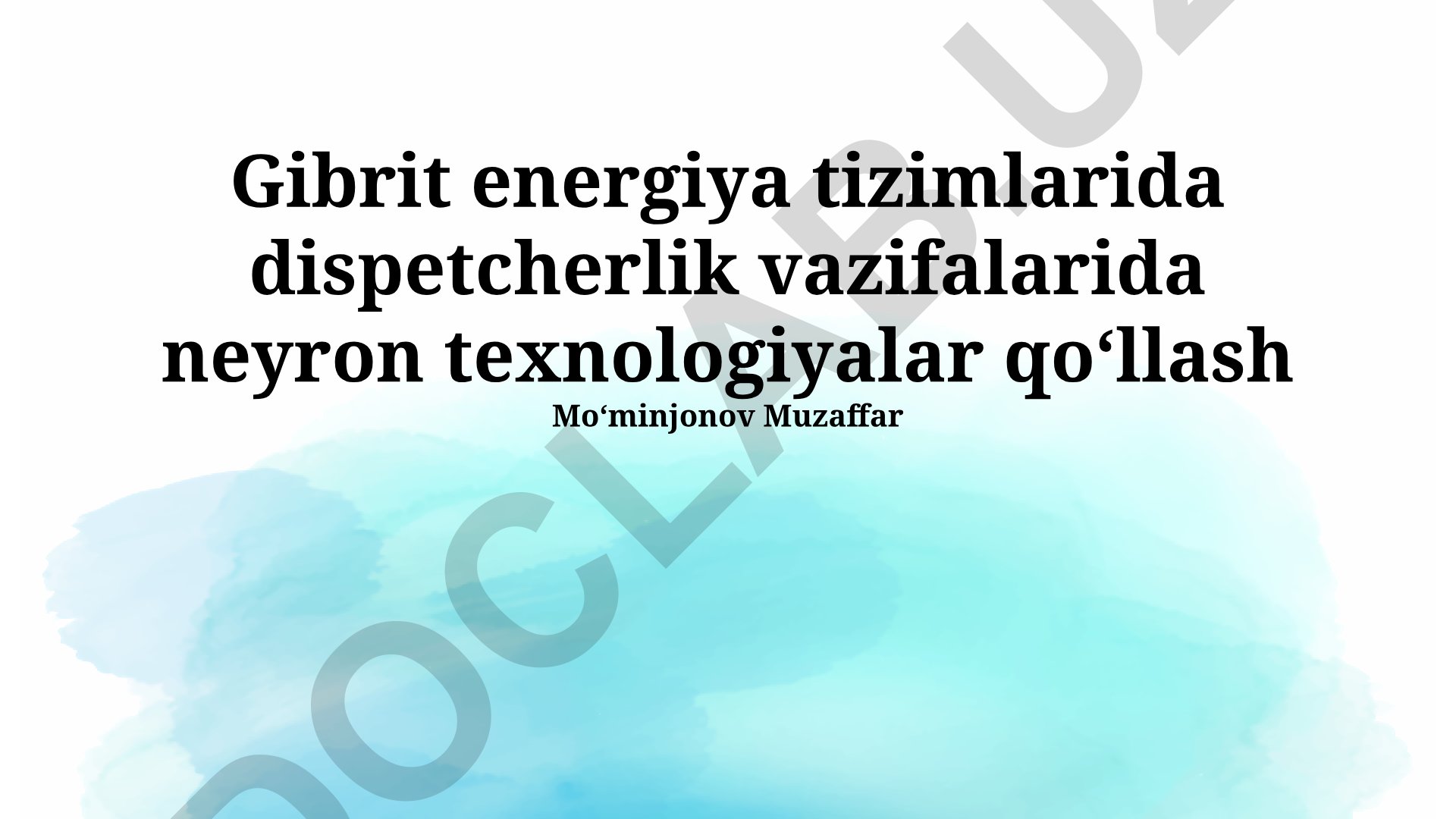 Gibrit energiya tizimlarida dispetcherlik vazifalarida neyron texnologiyalar qoʻllash
