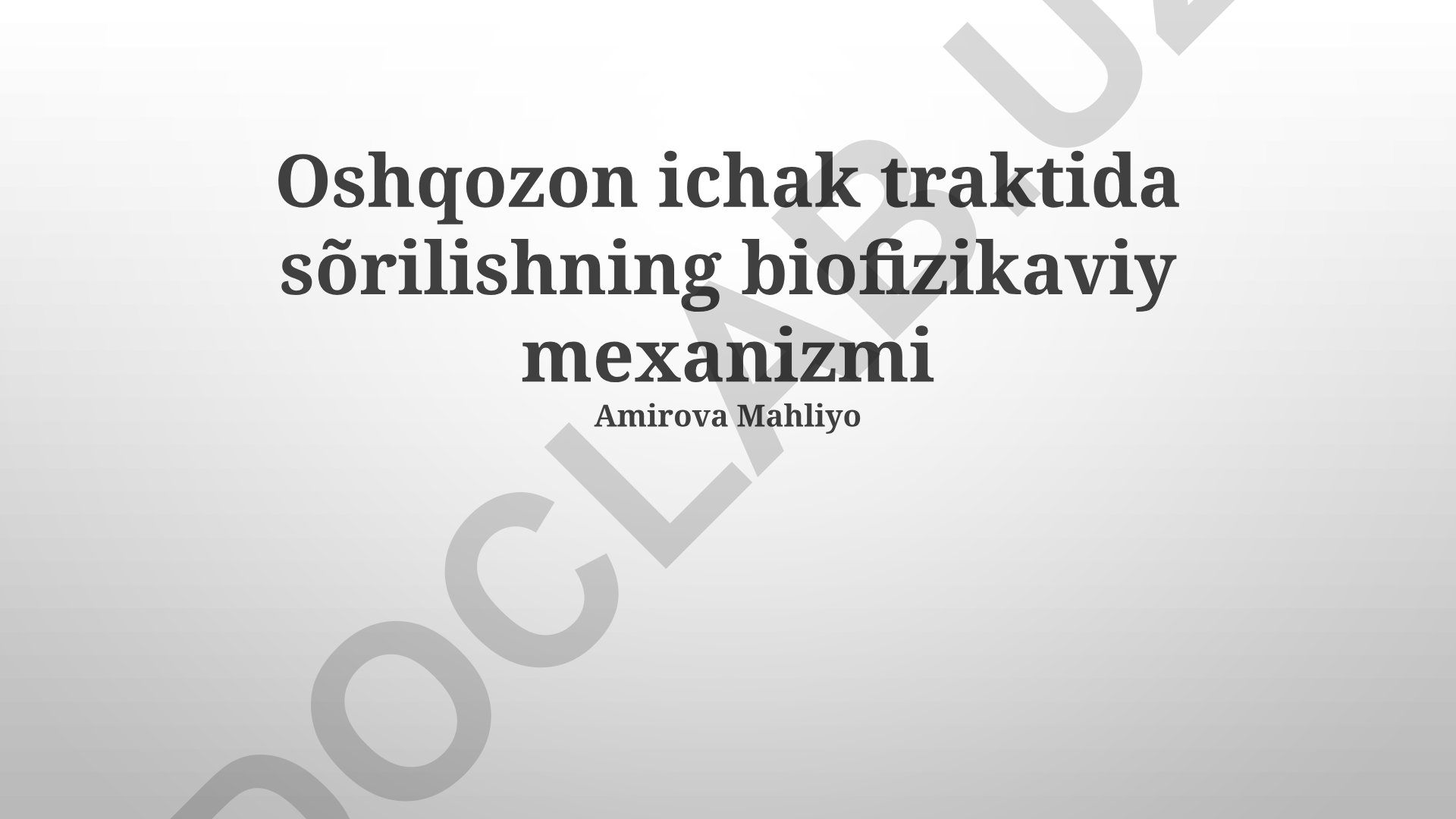 Oshqozon ichak traktida so'rilishning biofizikaviy mexanizmi