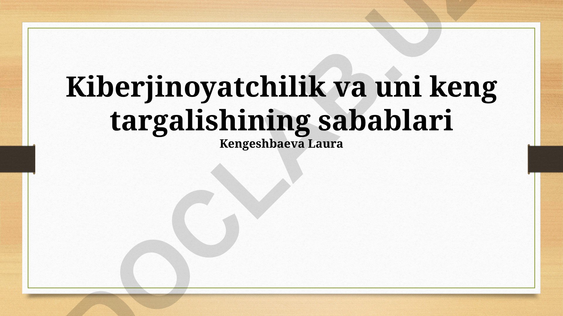 Kiberjinoyatchilik va uni keng tarqalishining sabablari