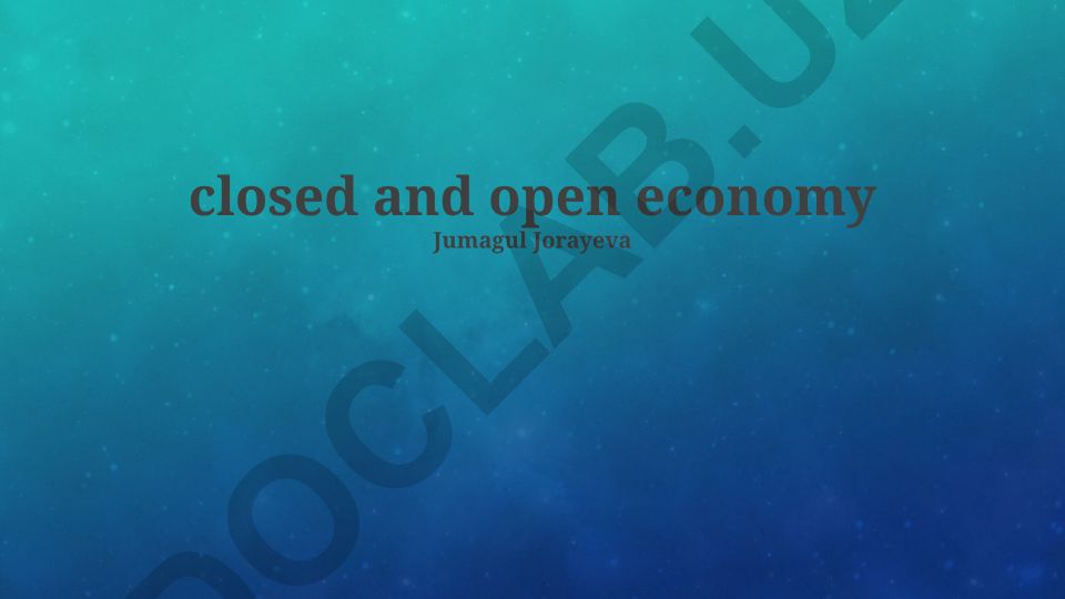 Yopiq va ochiq iqtisodiyotlar