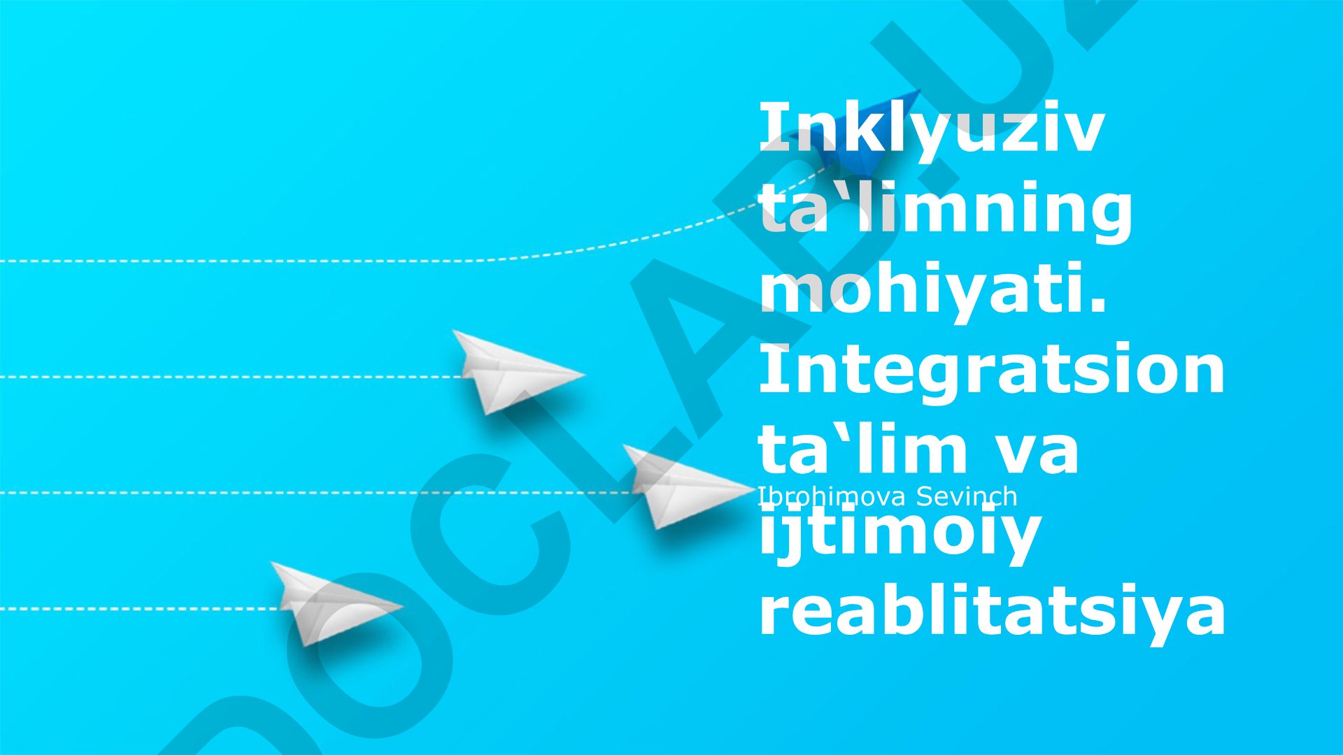 Inklyuziv ta'limning mohiyati va ijtimoiy reabilitatsiya